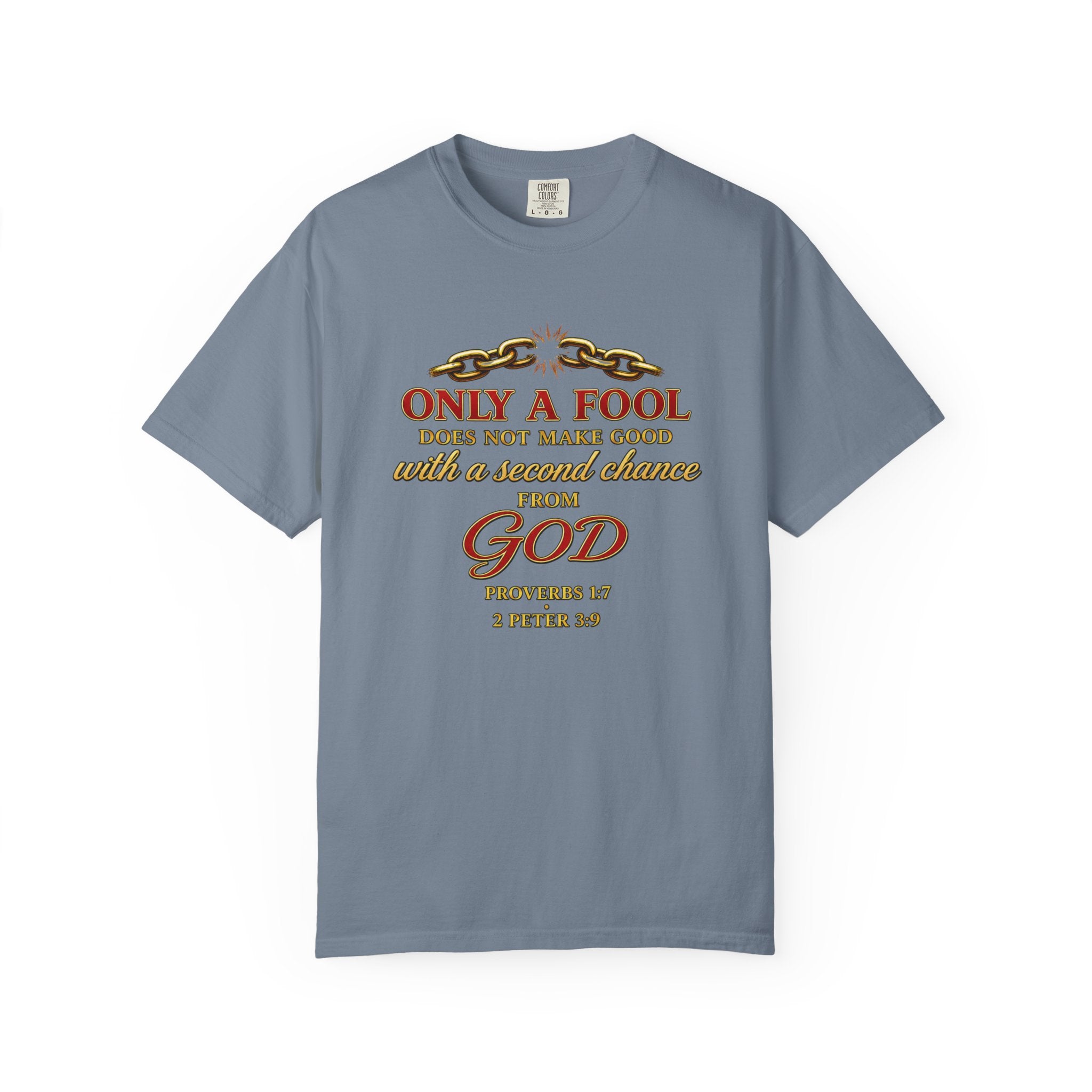 Christian T-Shirt — "Only a Fool... From God" Scripture Graphic Tee