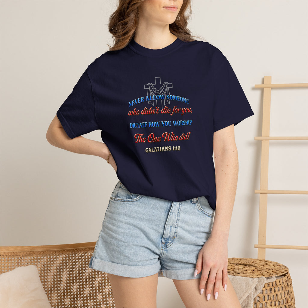 Religious Graphic T-Shirt — "Never Allow Someone..." Inspirational Church Tee
