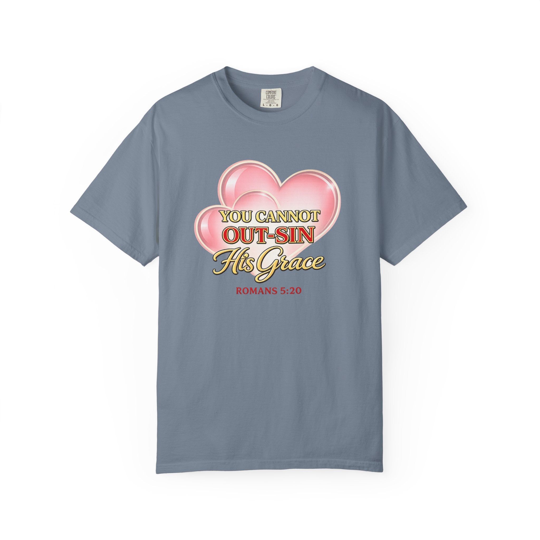 Christian Heart T-Shirt — "You Cannot Out-Sin His Grace" (Romans 5:20)