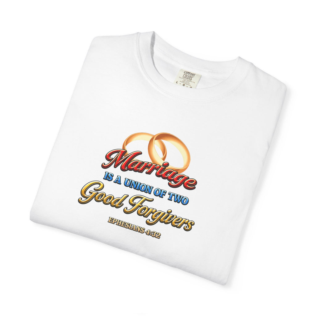 Marriage Is a Work of Two Good Forgivers Wedding Rings T-Shirt