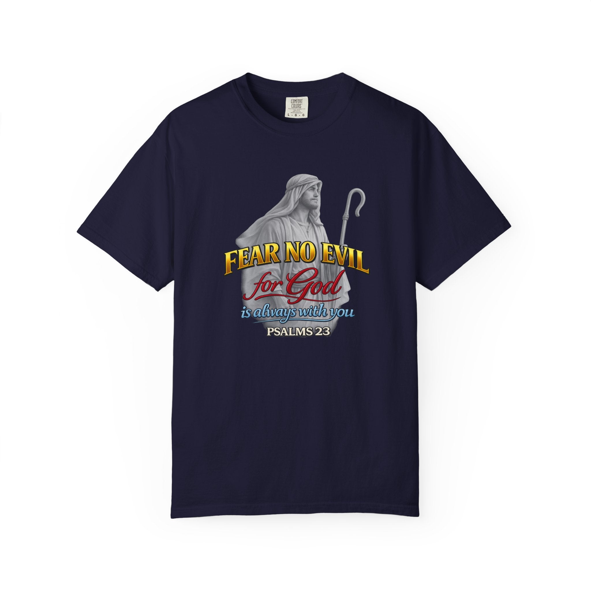 Faith Graphic T-Shirt — “Fear No Evil for God” Psalm 23 Christian Tee