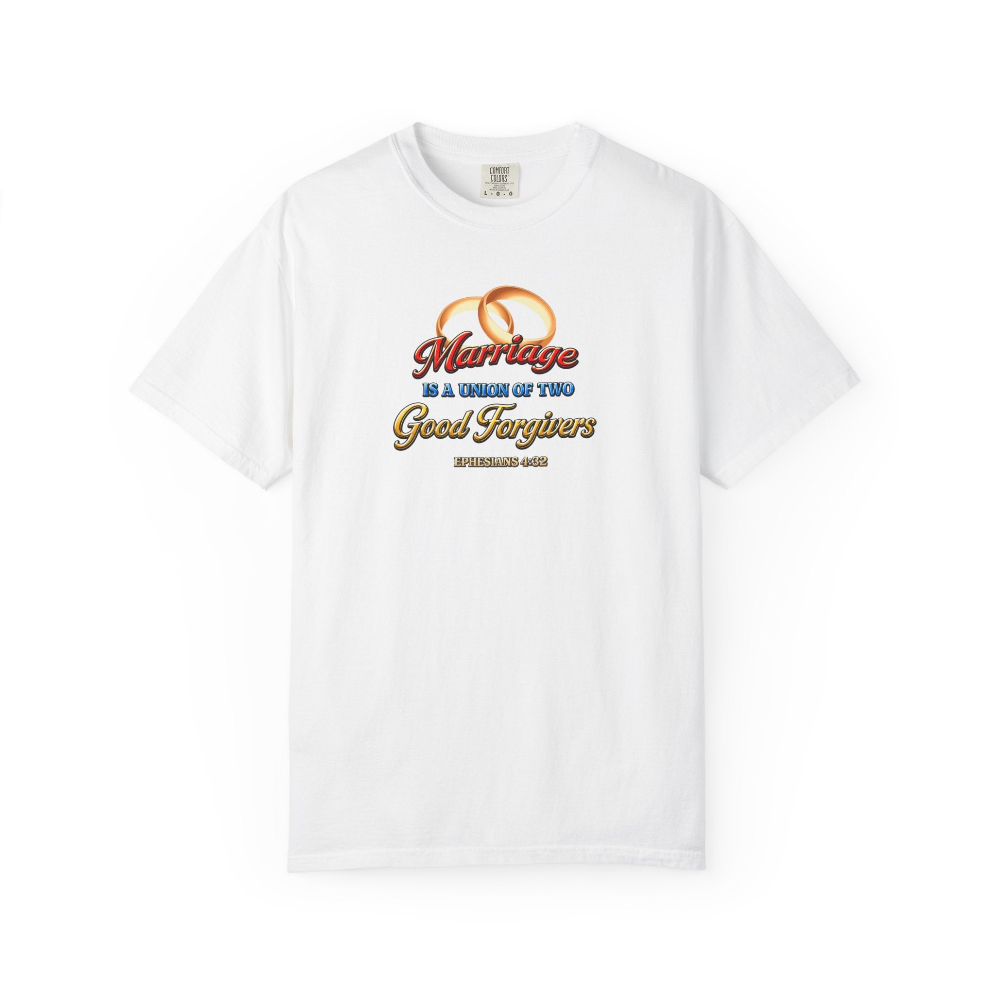 Marriage Is a Work of Two Good Forgivers Wedding Rings T-Shirt