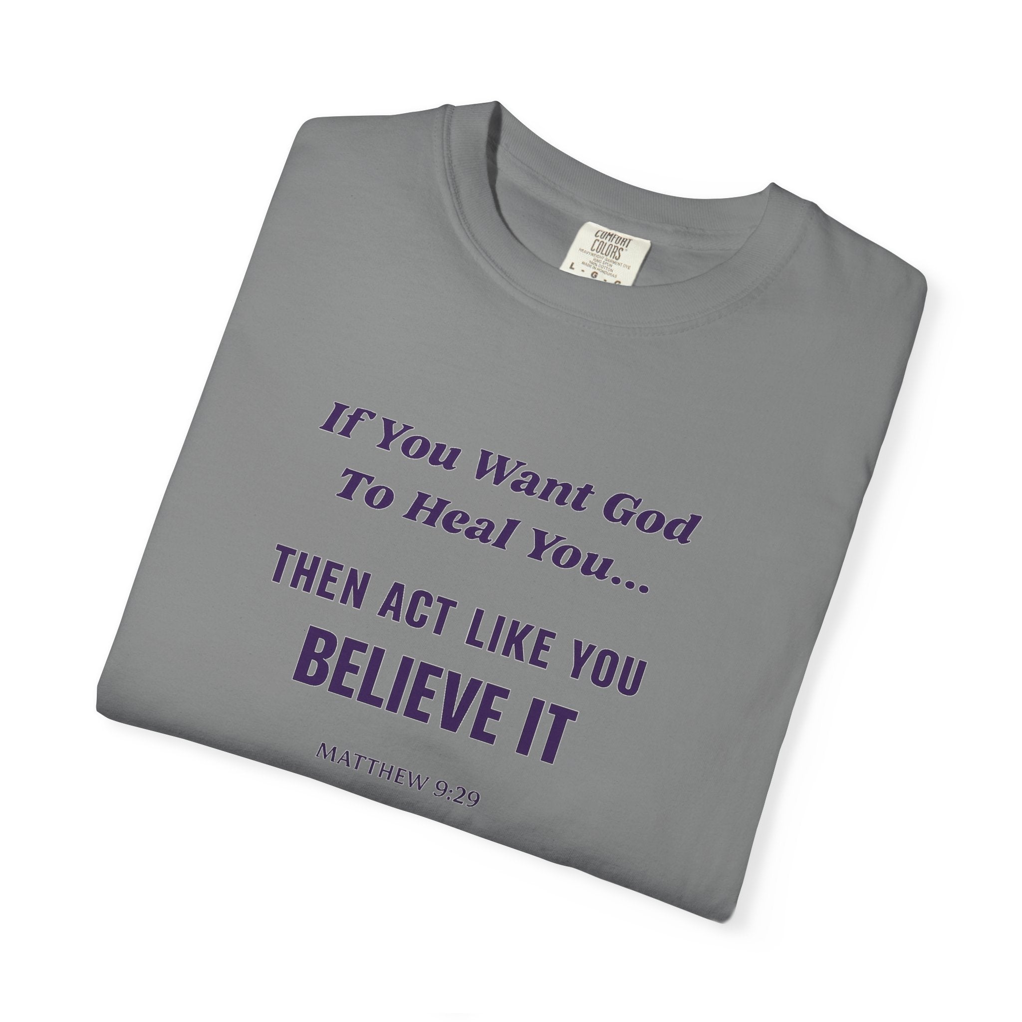Copy of Believe It Tee — Inspirational Christian Faith T-Shirt (Matthew 9:29)