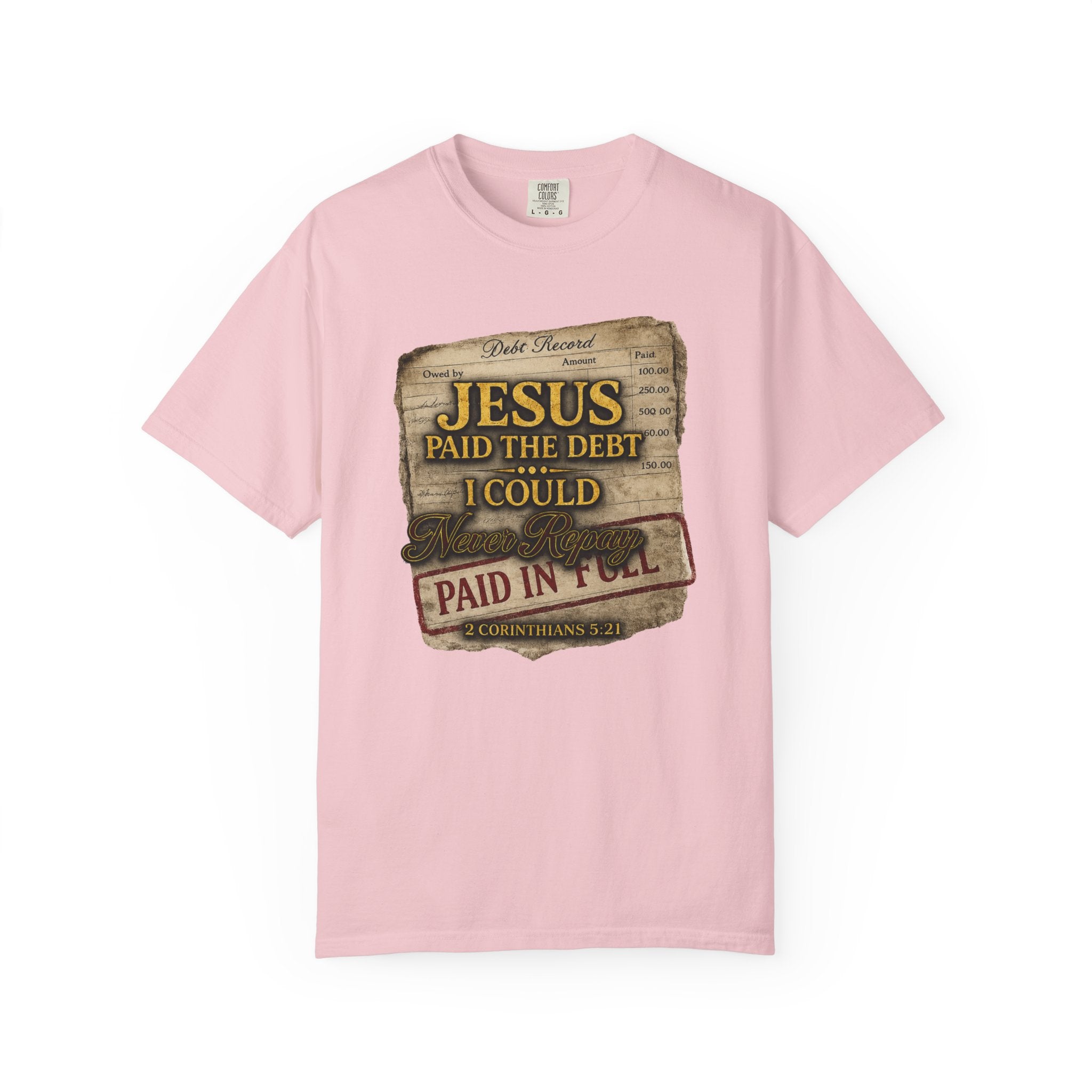 Christian T-Shirt — "Jesus Paid the Debt I Couldn’t" Faith Tee (Paid in Full)
