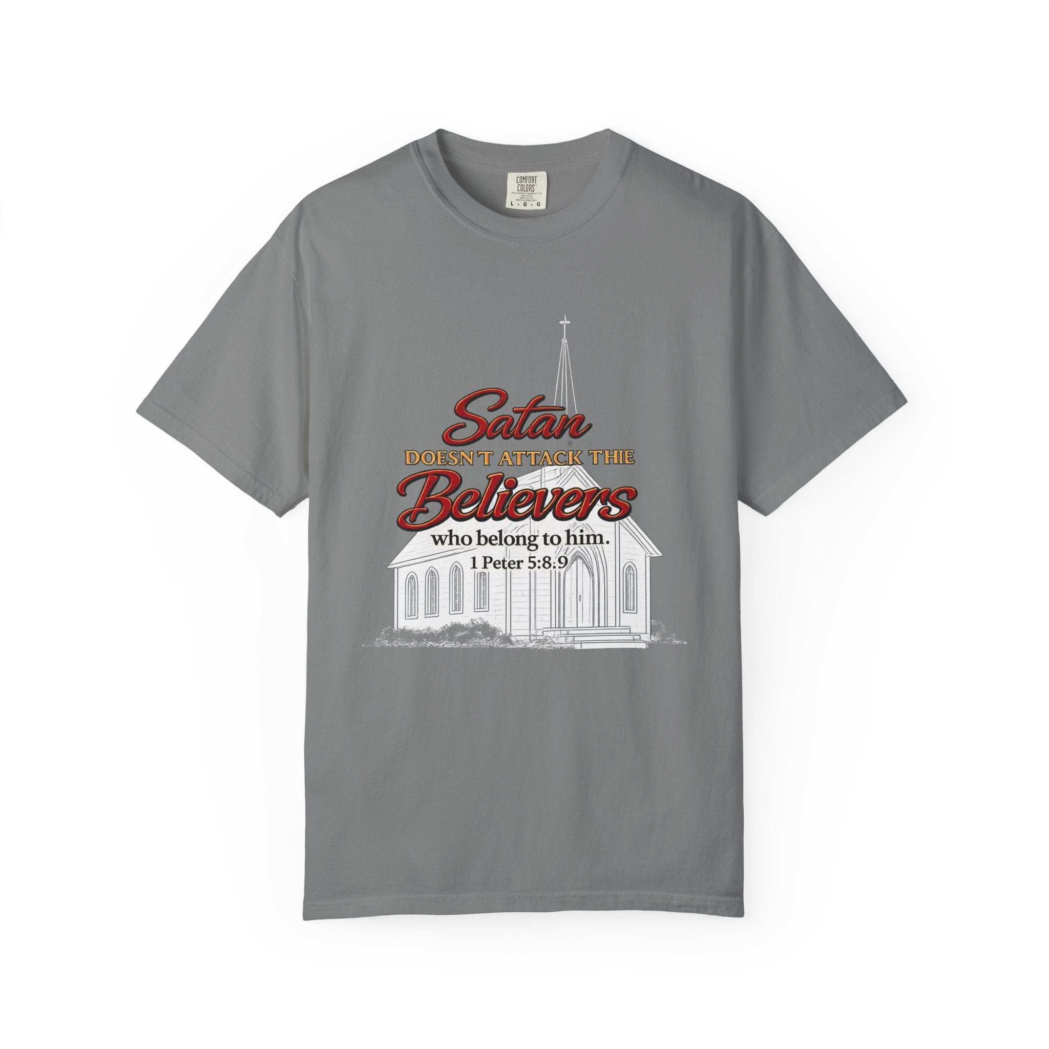 Christian Statement T-Shirt — "Satan Doesn't Attack the Believers" Church Scripture Tee