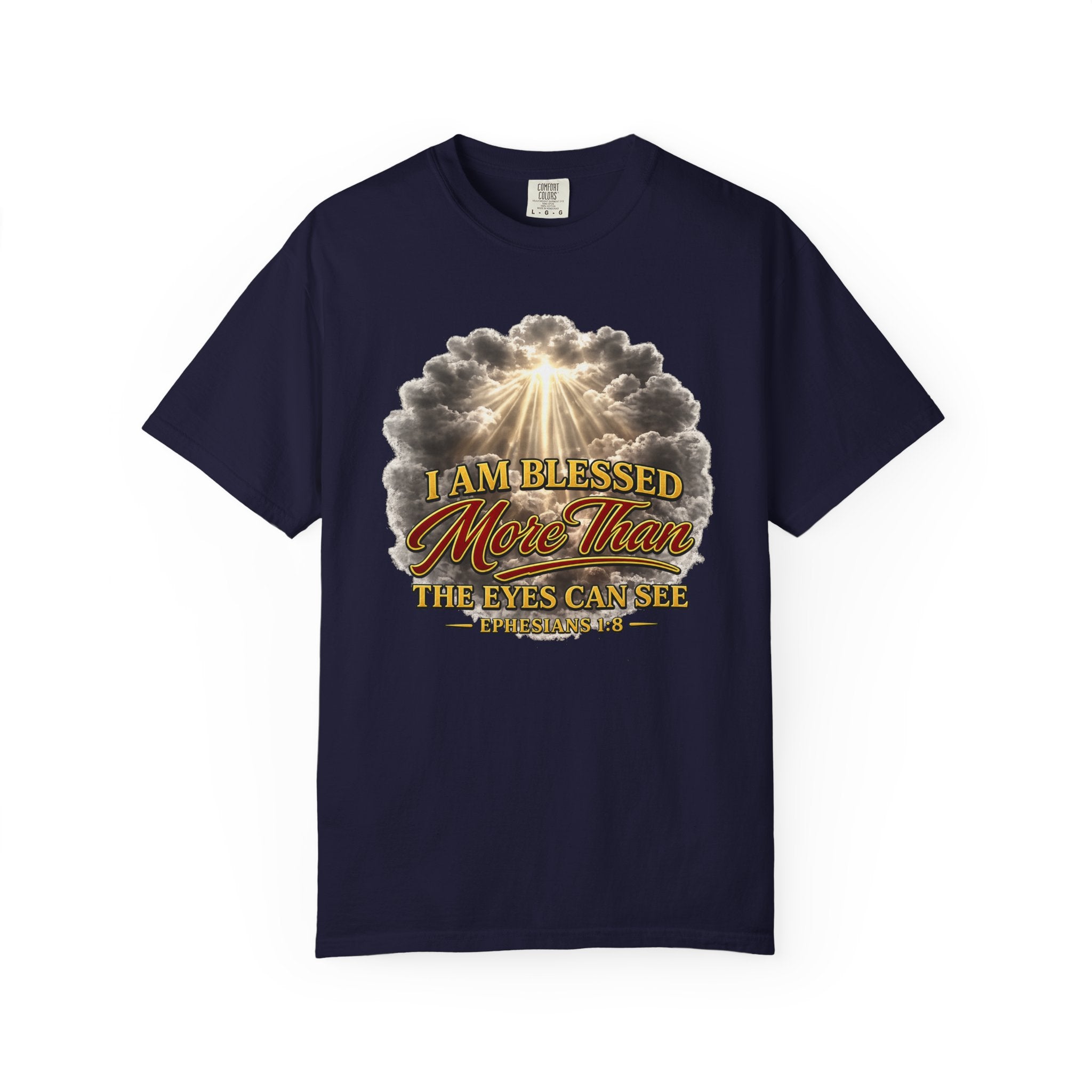 Blessed Beyond Sight T-Shirt — "I Am Blessed More Than The Eyes Can See" Christian Faith Tee