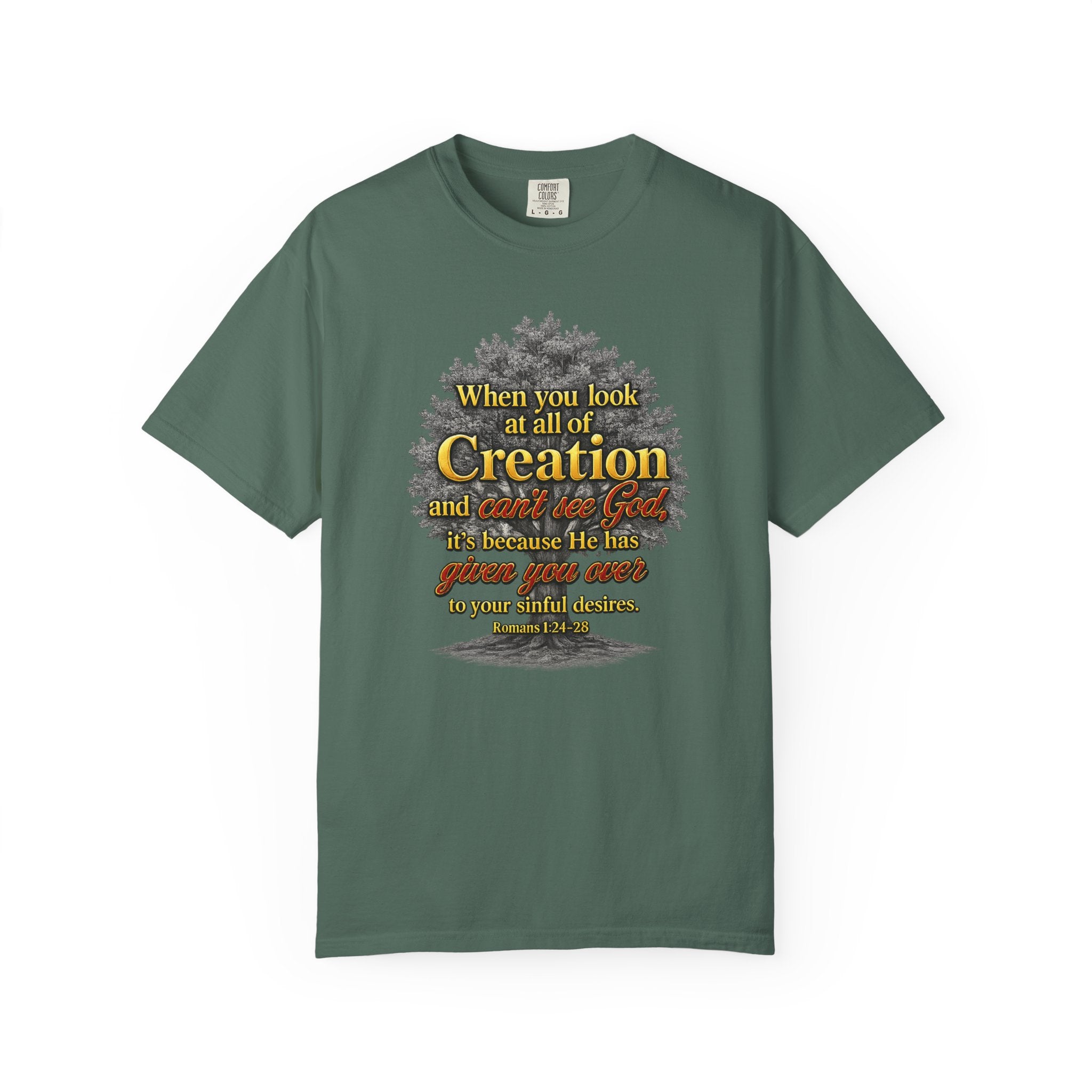 Creation Tree Christian T-Shirt — "When you look at all of Creation" Inspirational Faith Tee