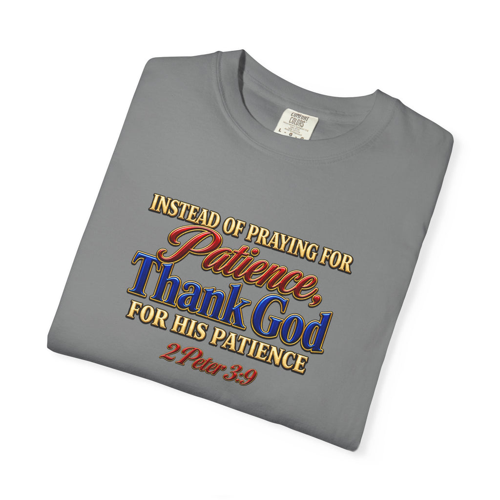 Patience Thank God T-Shirt — Christian Faith Scripture Tee (2 Peter 3:9)