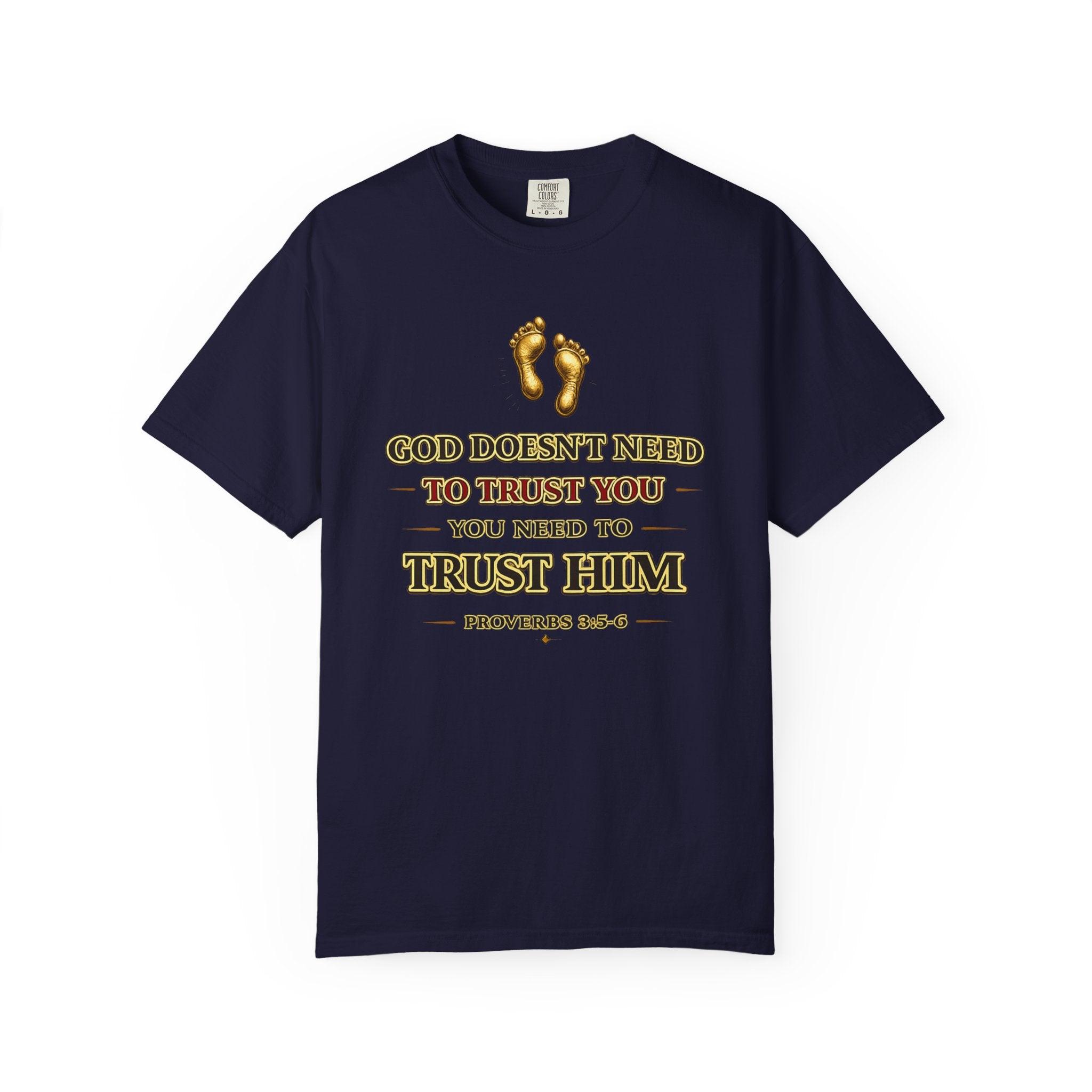 Faith T-Shirt — "Trust Him" Proverbs 3:5 Christian Graphic Tee