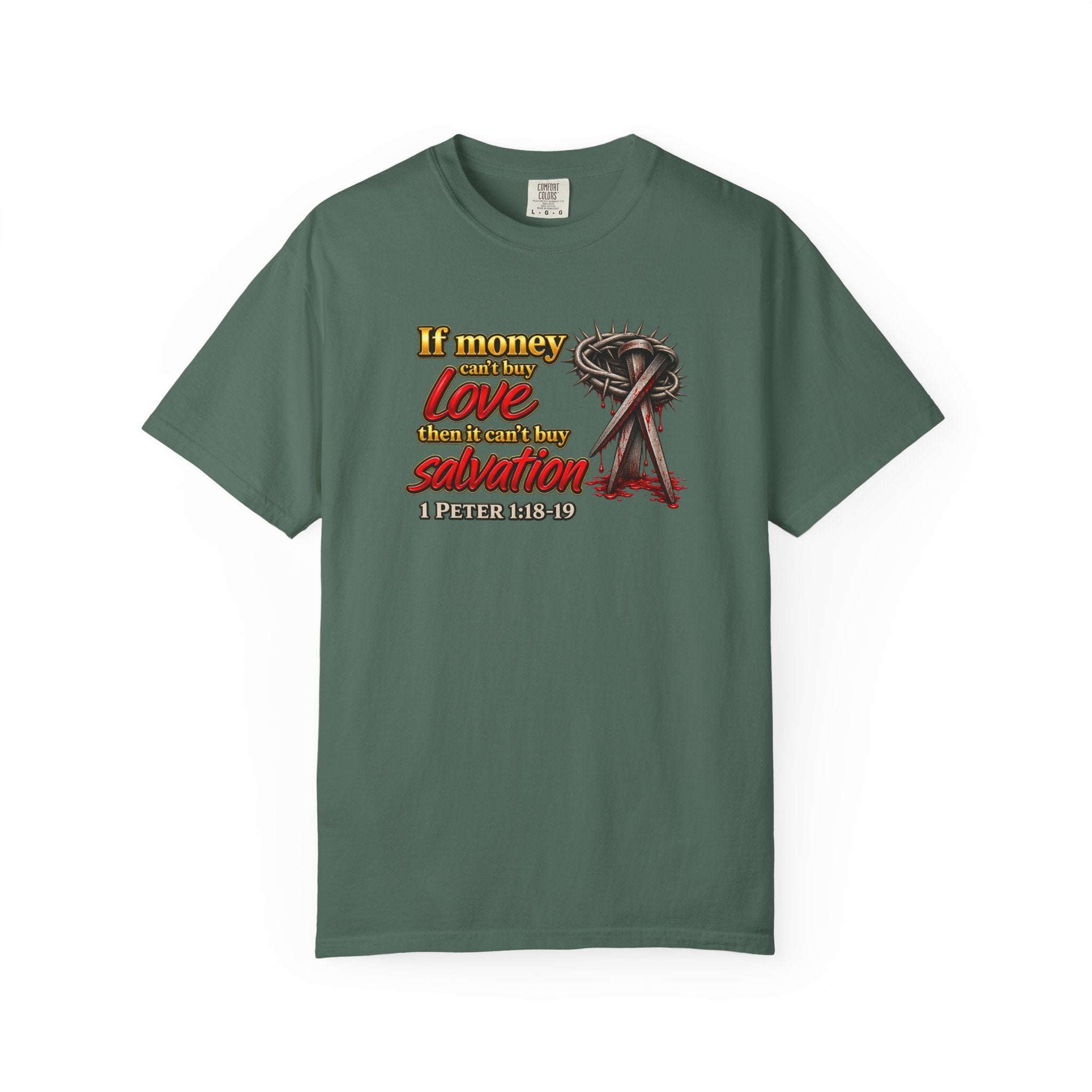 Christian Faith T-Shirt — "If Money Love Not Salvation" with Crown of Thorns & "Full Armor of God" Back