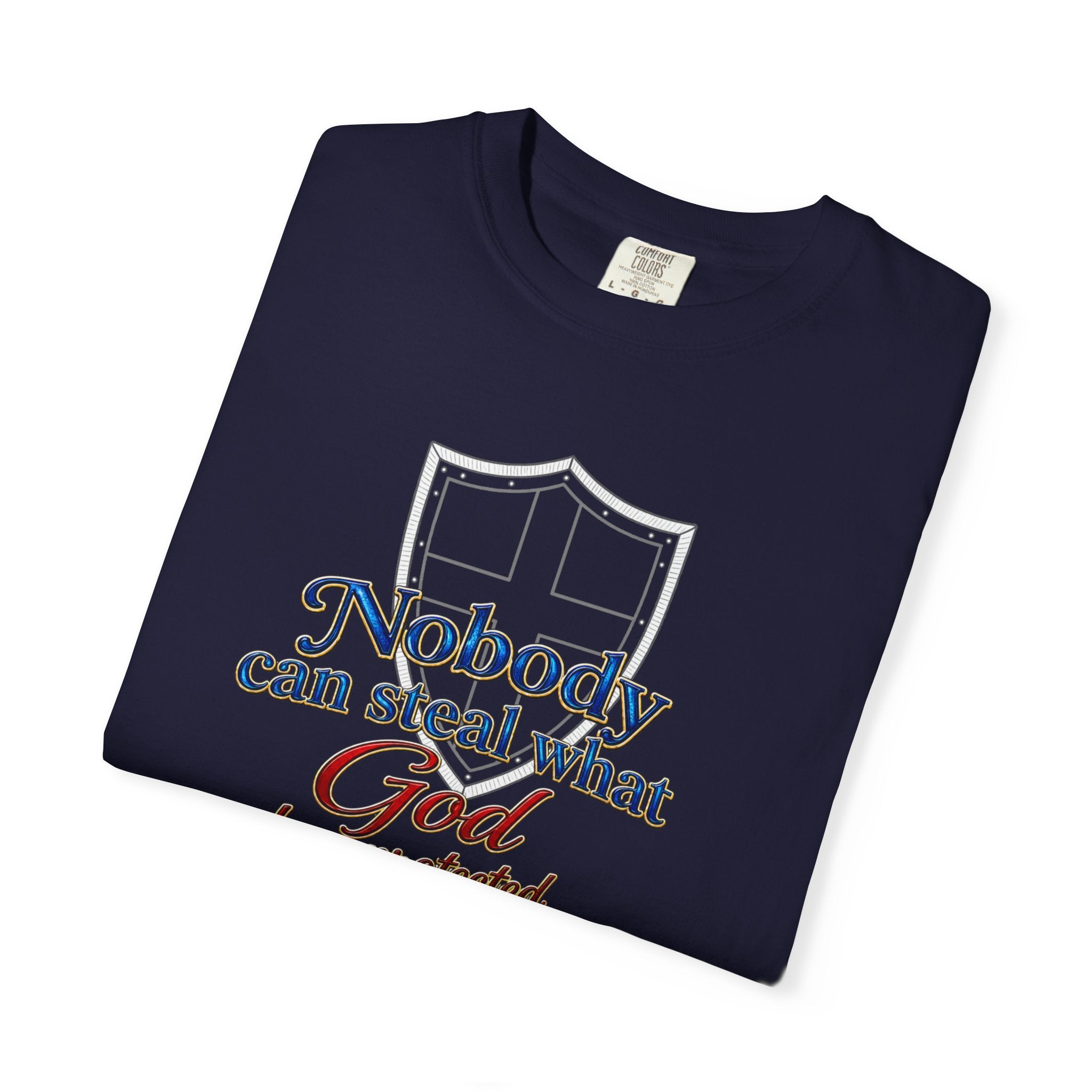 Faith Shield T‑Shirt — "Nobody Can Steal What God Has Protected" Christian Tee