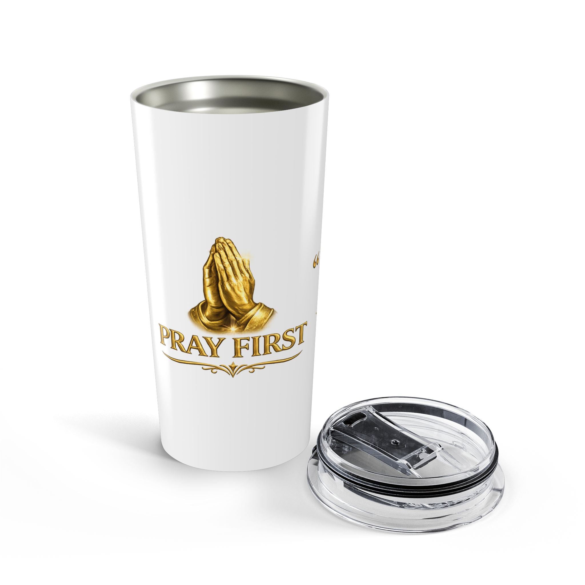Pray First 20oz Stainless Travel Tumbler — Inspirational Christian Prayer Design