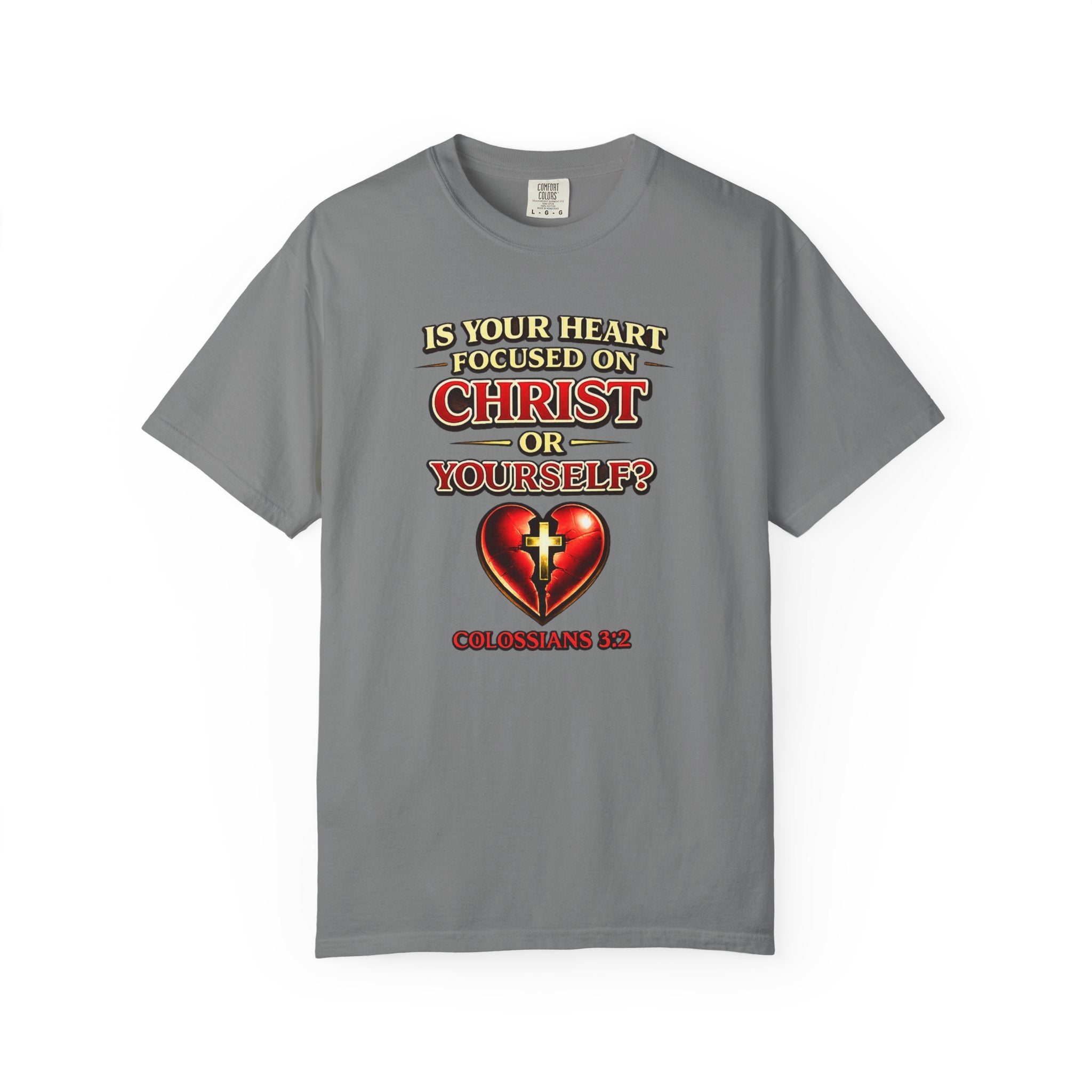 Christian Graphic T-Shirt — “Is Your Heart Focused on Christ or Yourself?” with Heart & Cross