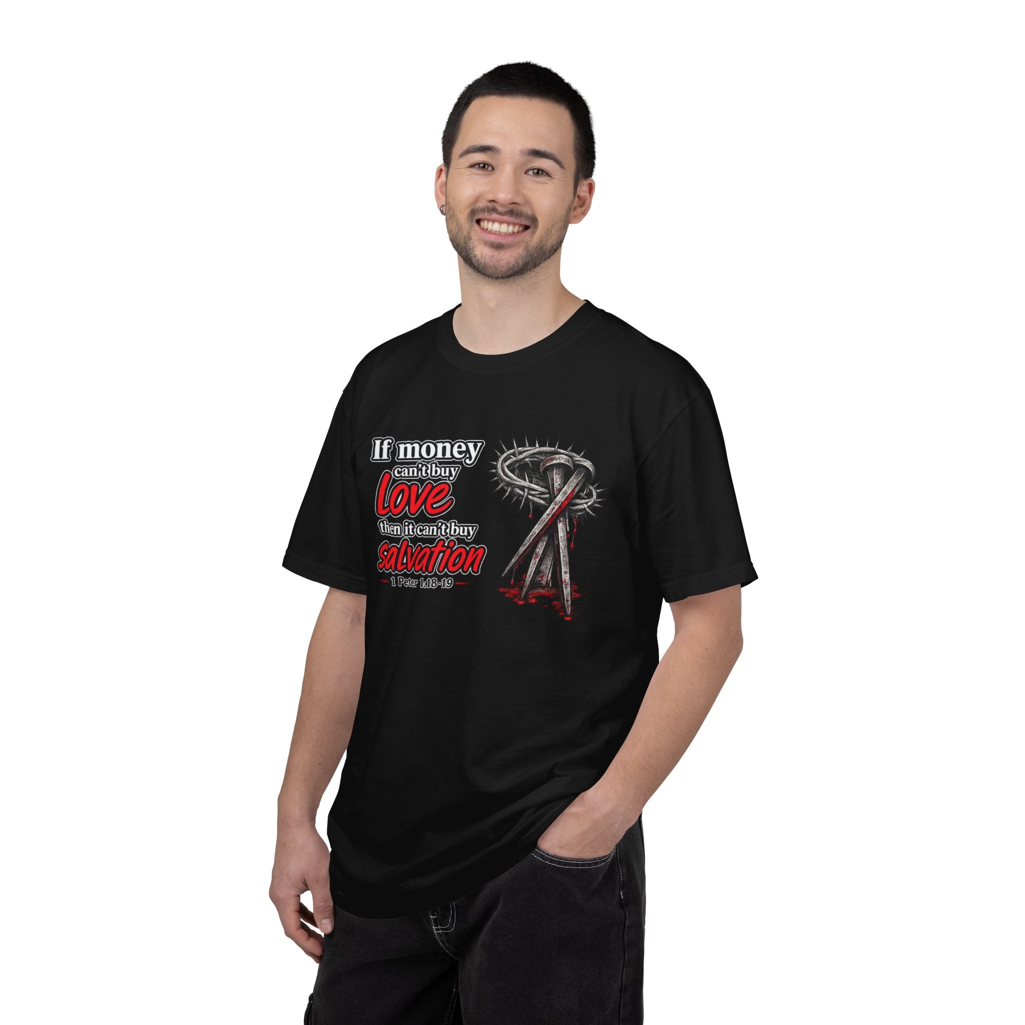 Christian Salvation T-Shirt — “If Money Can’t Buy Love, Then It Can’t Buy Salvation” Faith Graphic Tee