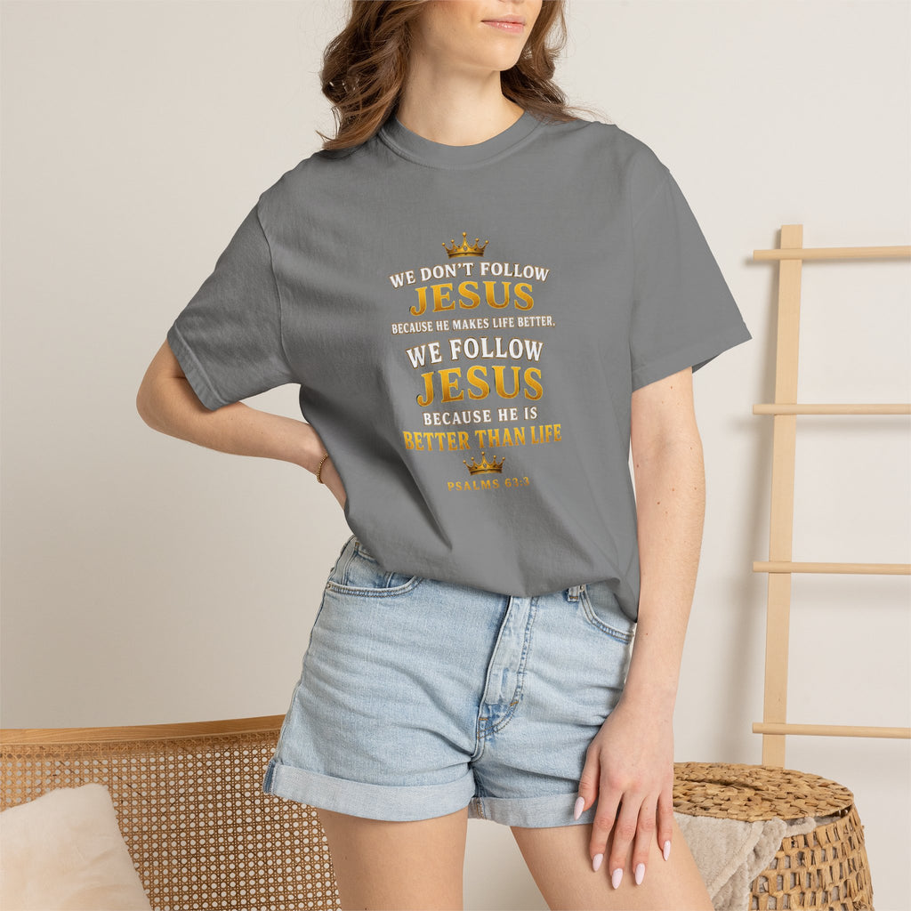 Jesus Is Better Than Life T-Shirt — Christian Faith Graphic Tee (Psalm 63:3)