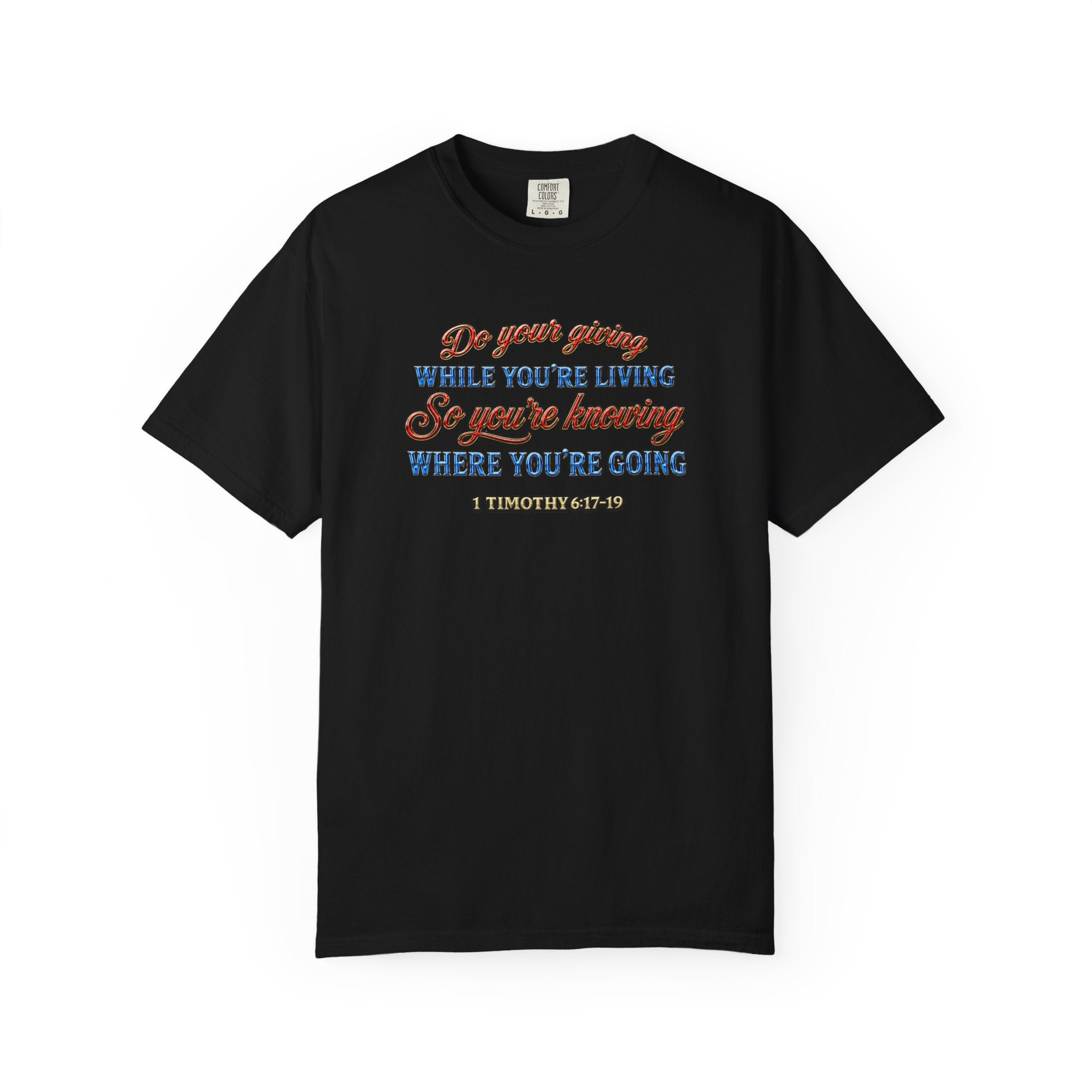 Inspirational Script T-Shirt — Do Your Giving While You're Living Retro Typography Tee