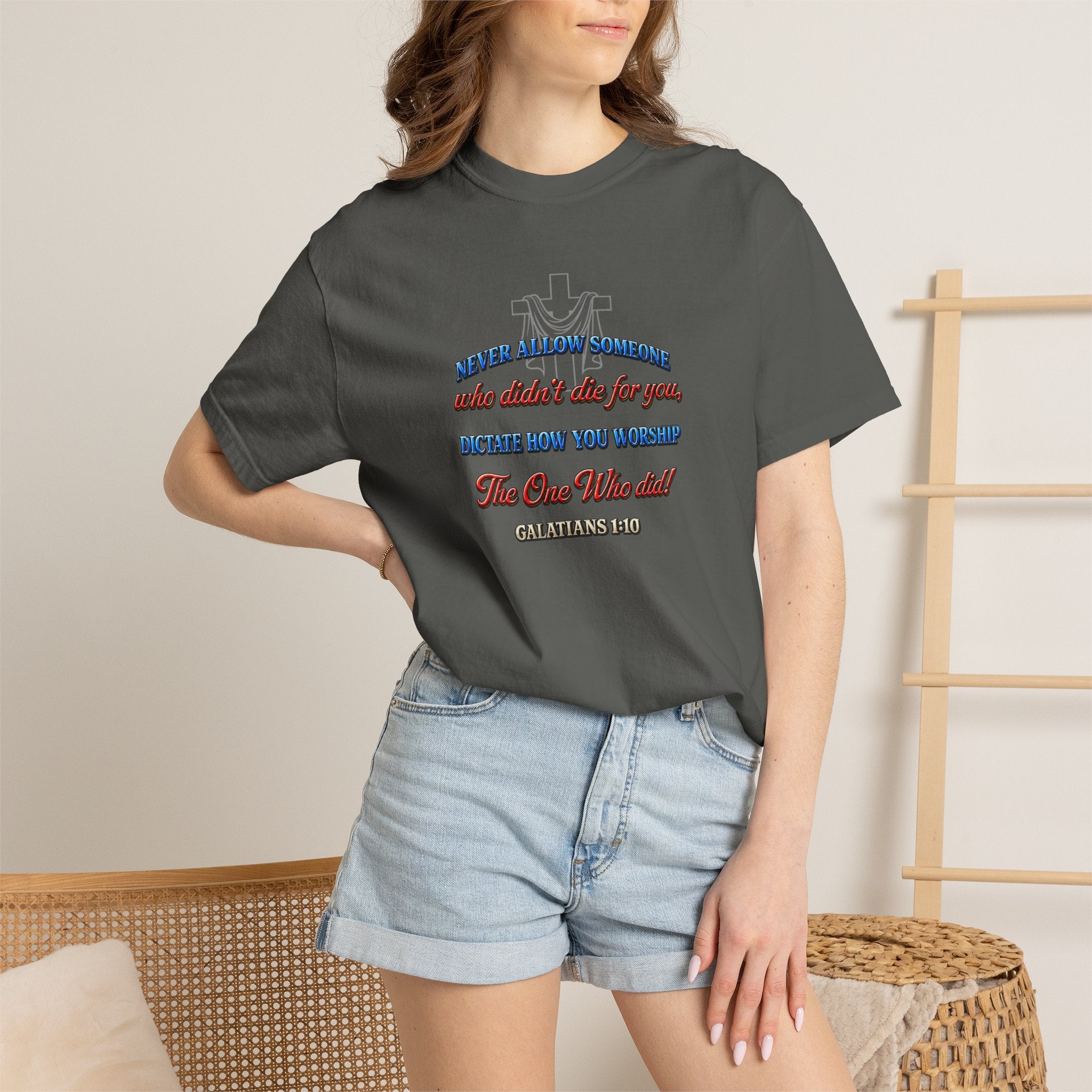 Religious Graphic T-Shirt — "Never Allow Someone..." Inspirational Church Tee