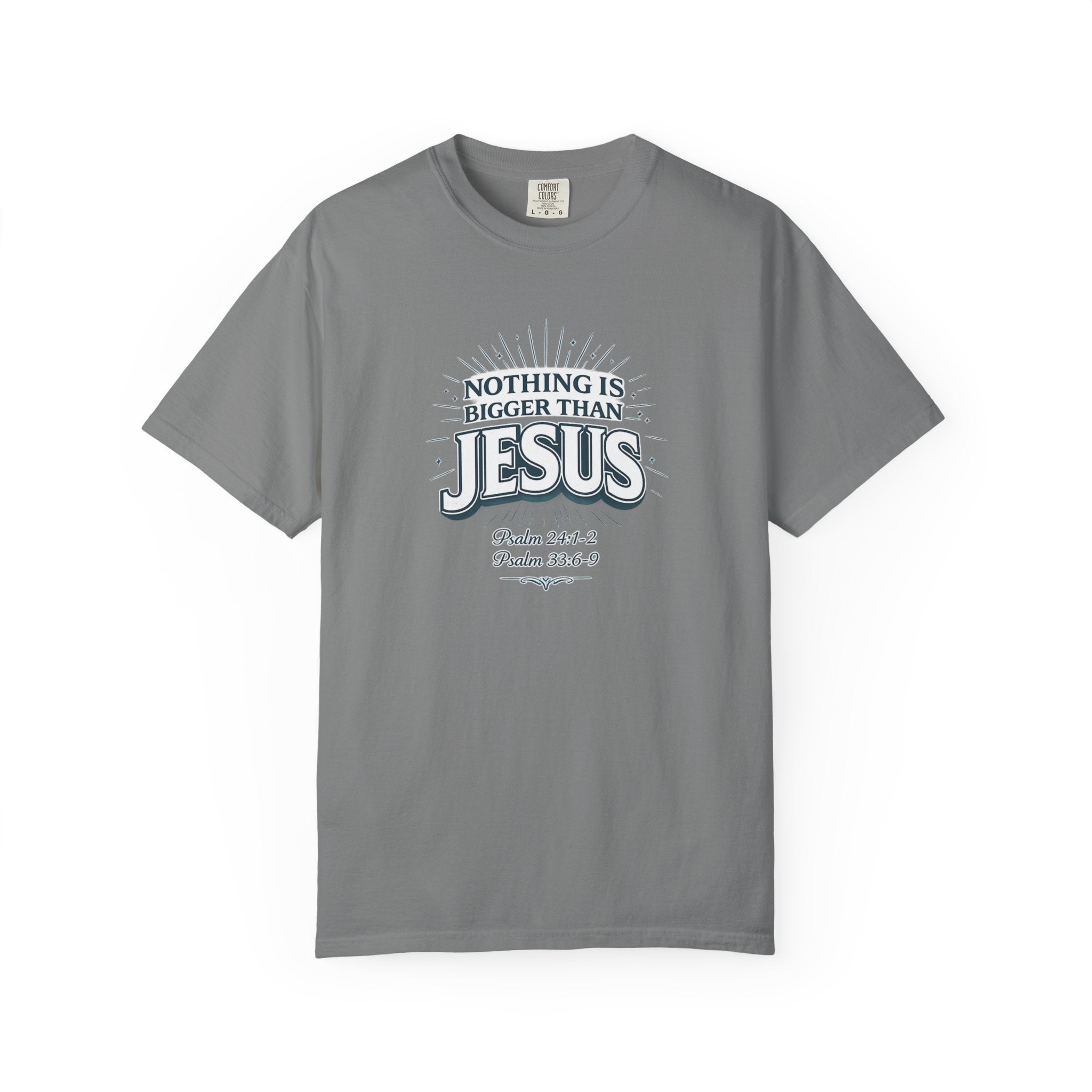 Nothing Is Bigger Than Jesus T-Shirt — Faith-Based Christian Tee (Psalm 147:5)