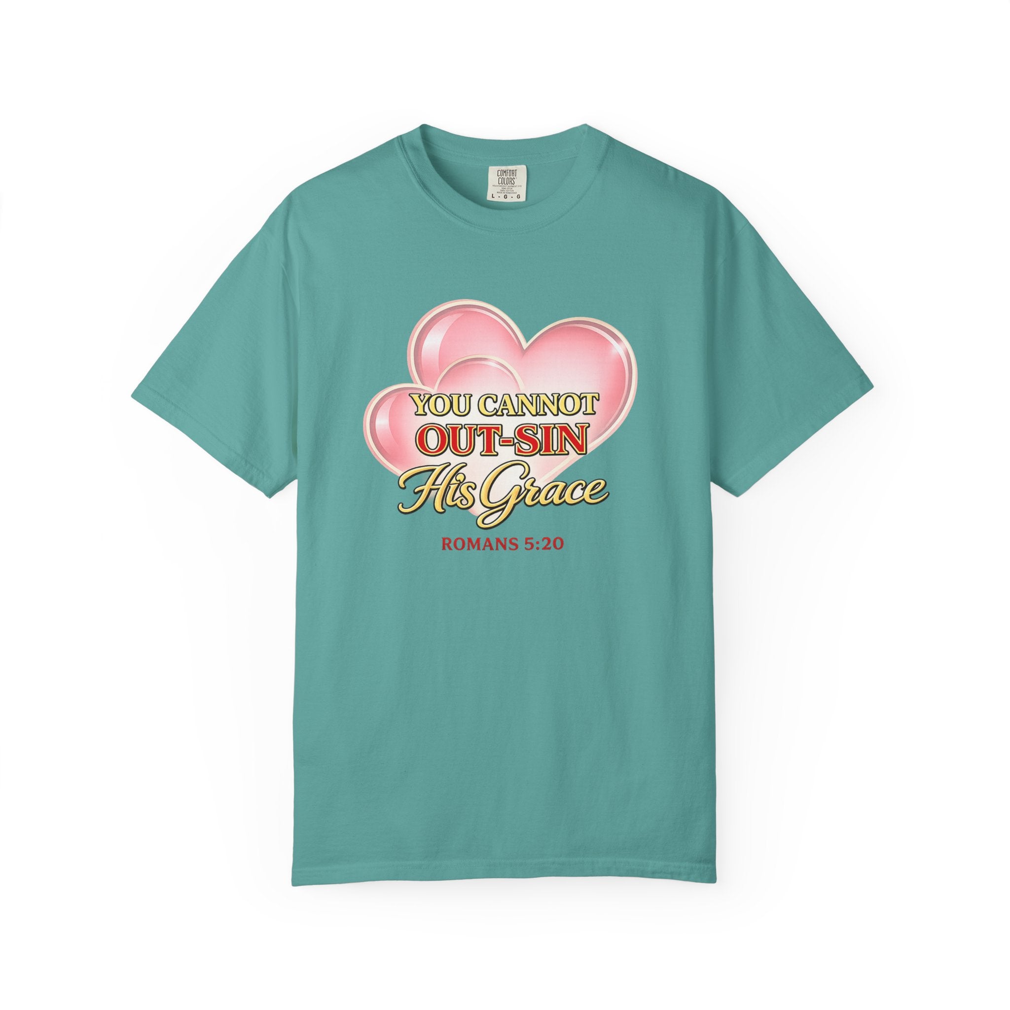Christian Heart T-Shirt — "You Cannot Out-Sin His Grace" (Romans 5:20)