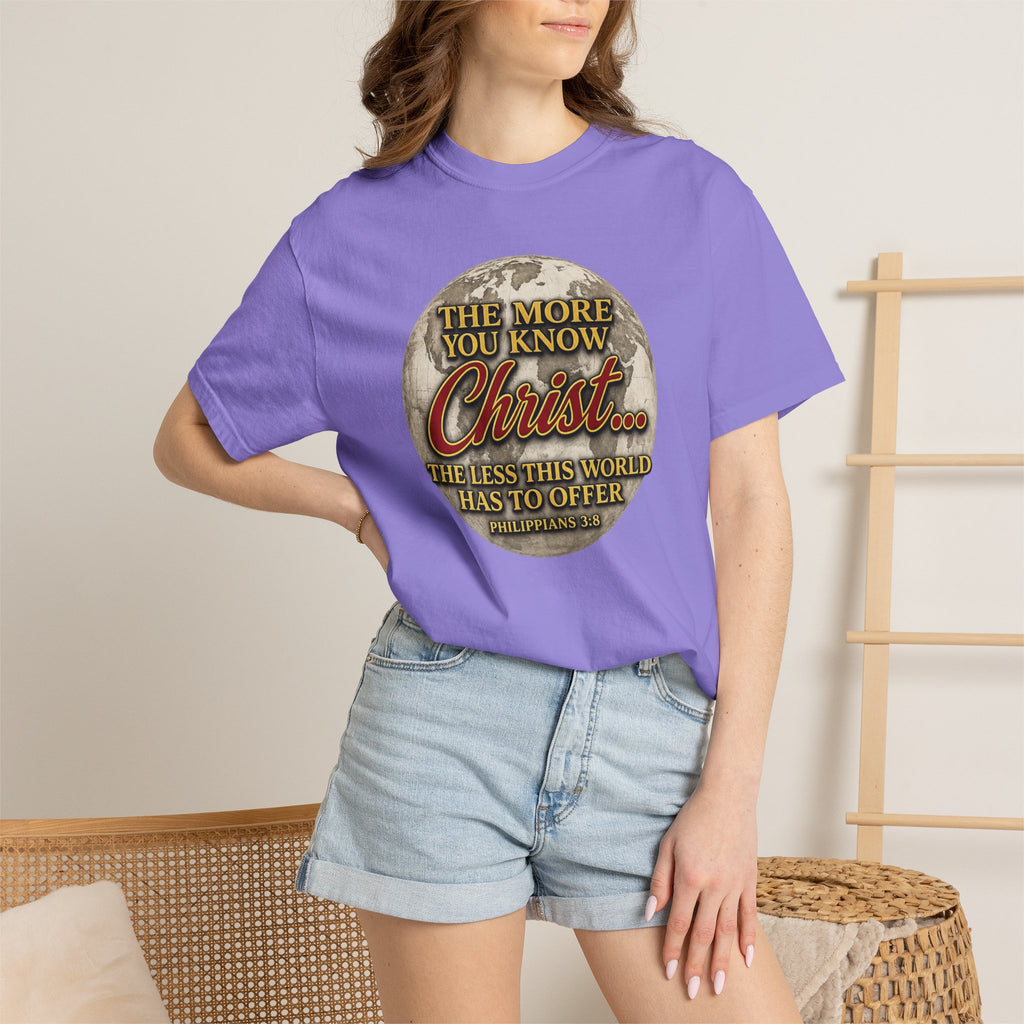 Christian T-Shirt — “The More You Know Christ” Inspirational Faith Tee
