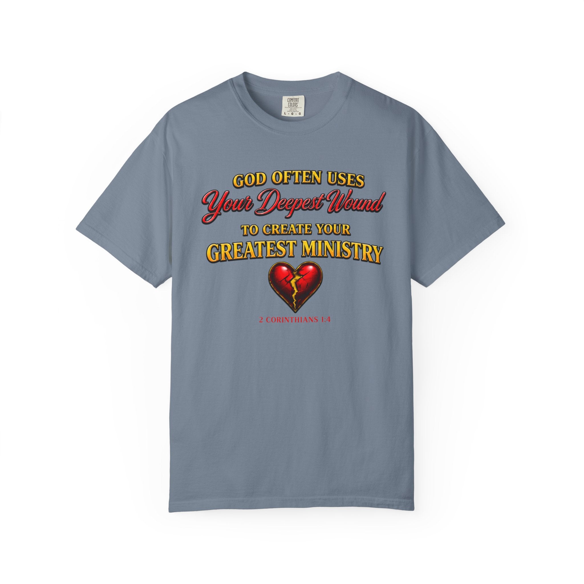 Christian Inspirational T-Shirt — "God Often Uses Your Deepest Wound to Create Your Greatest Ministry"