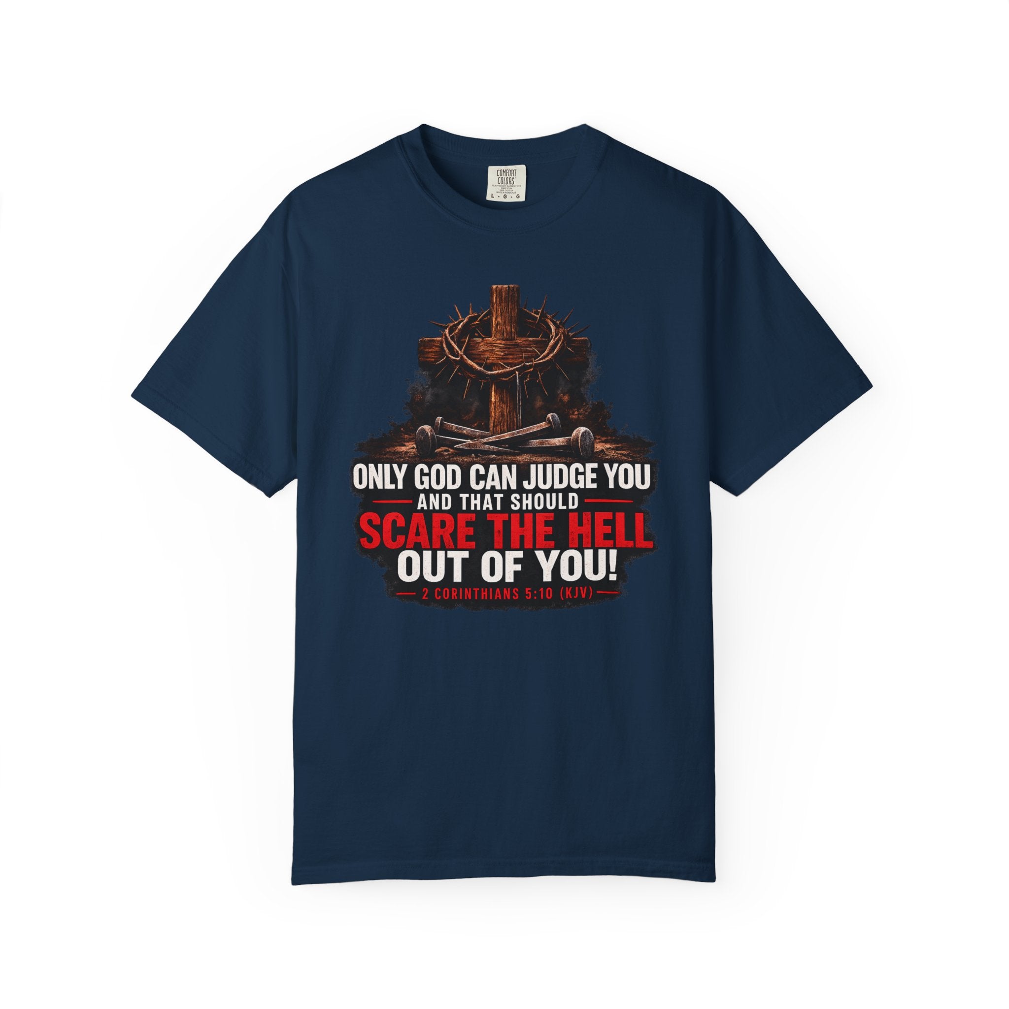 Graphic T-Shirt — "Only God Can Judge You" Cross & Crown Faith Tee