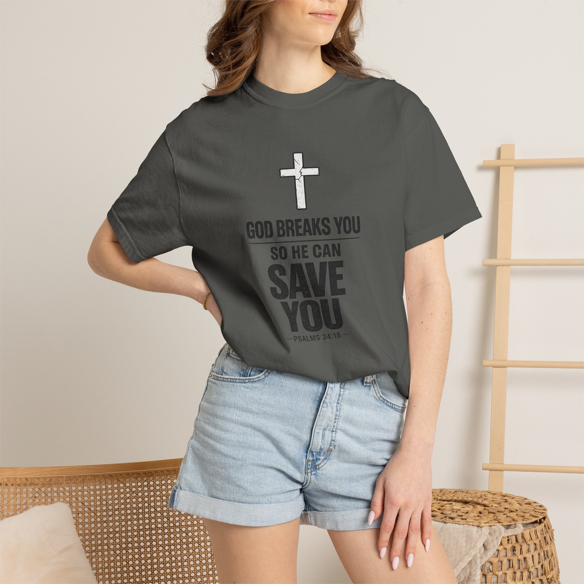 Christian Inspirational T-Shirt — "God Breaks You So He Can Save You" Faith Tee