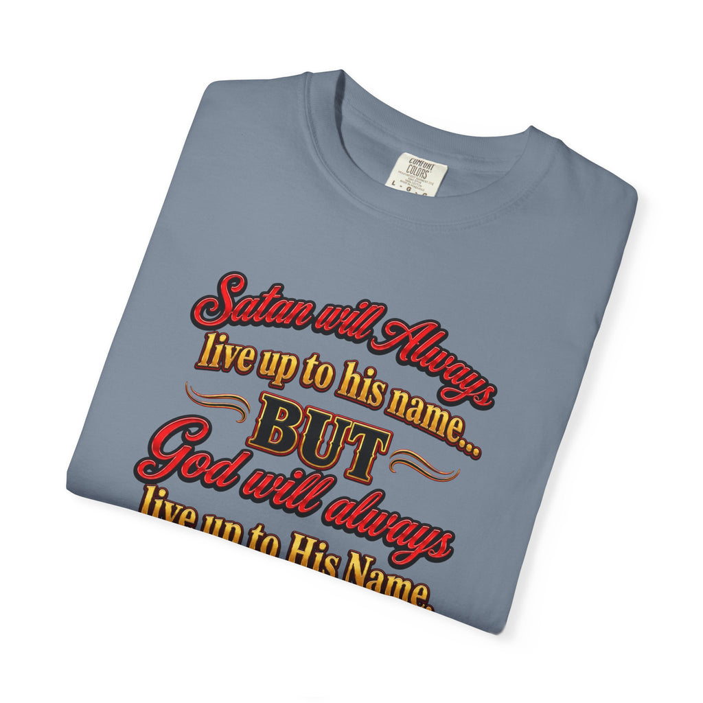 Bible Verse T-Shirt — "God Will Always Live Up to His Name" (Numbers 23:19)
