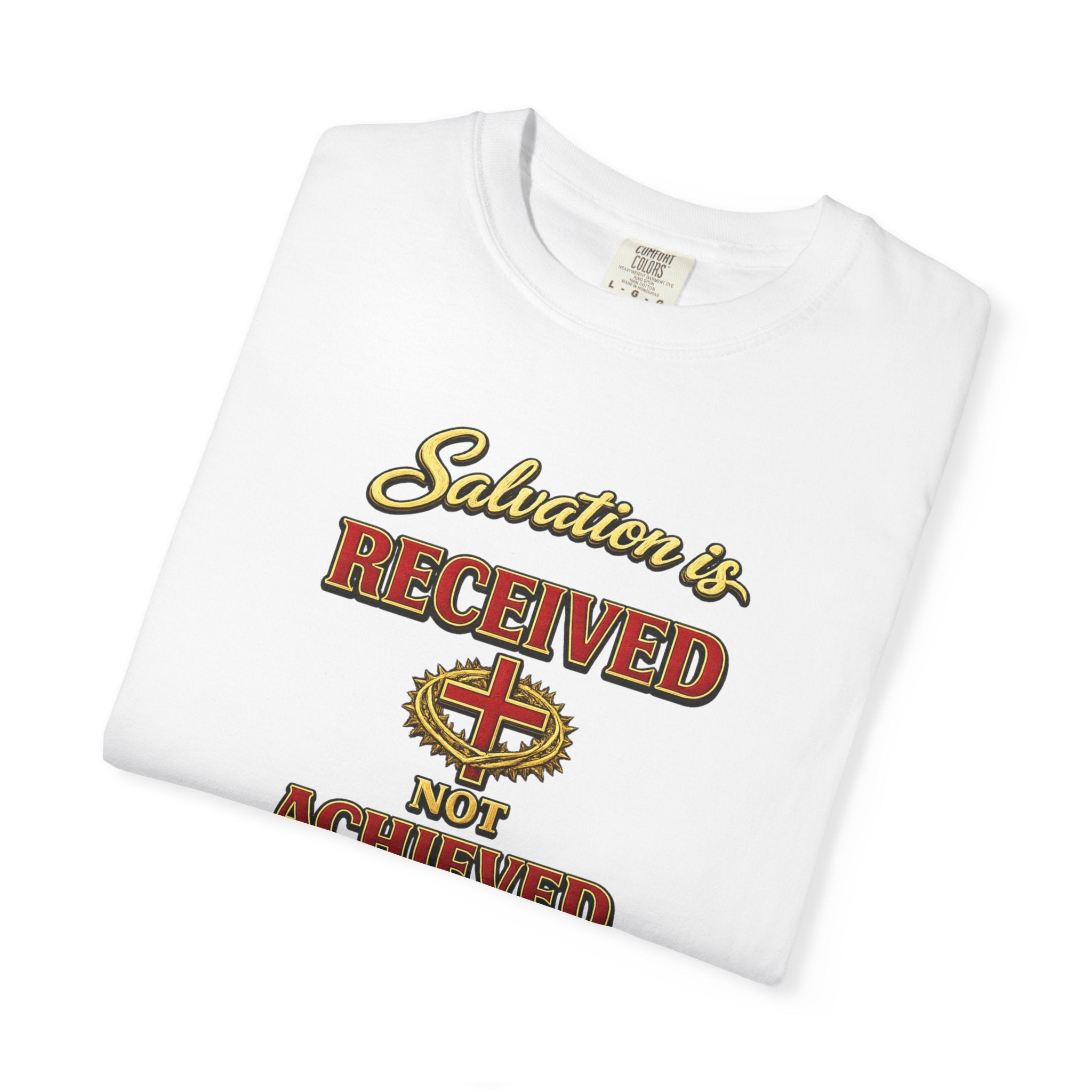 Faith T-Shirt — "Salvation Is Received Not Achieved" Christian Graphic Tee (Full Armor of God)