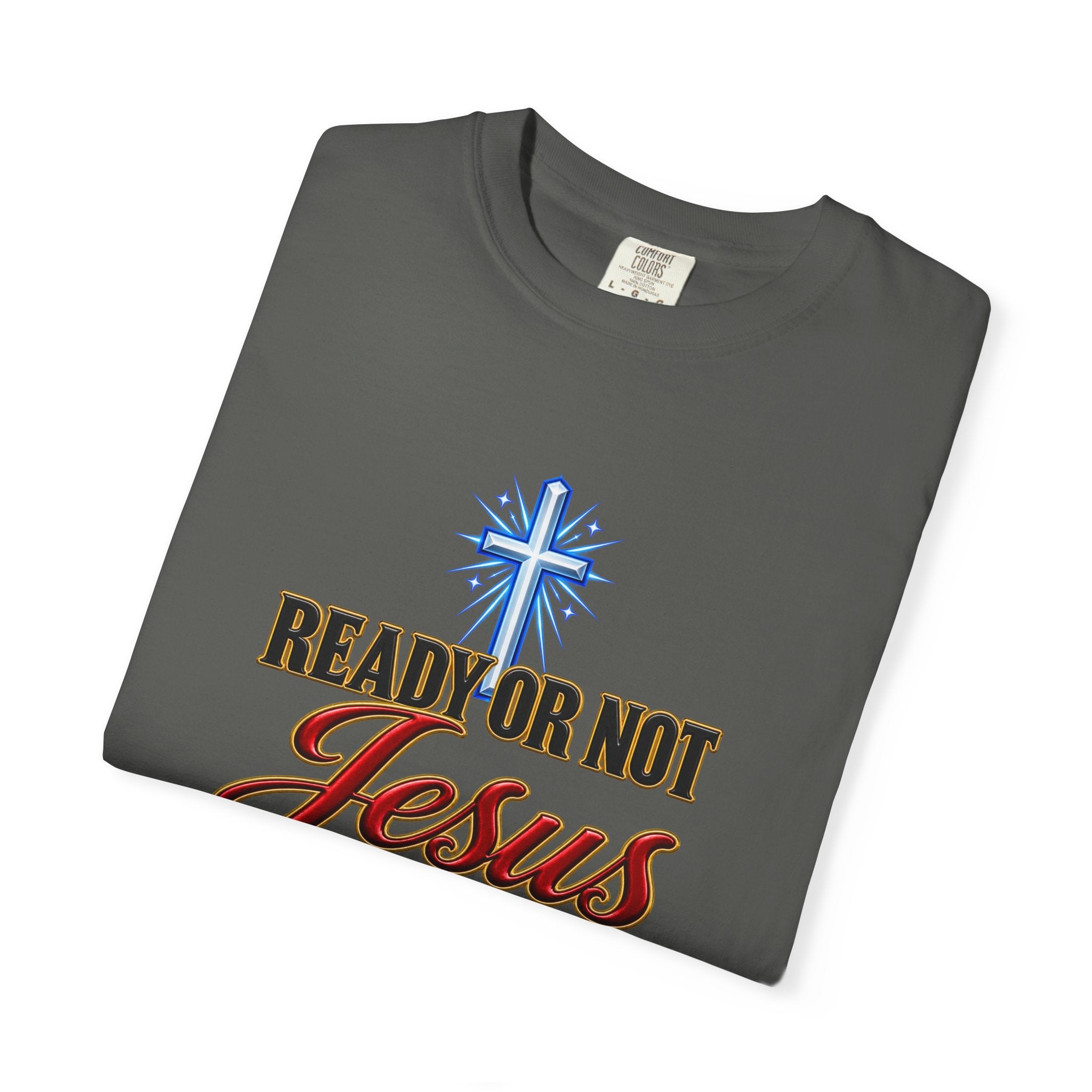 Christian T-Shirt — "Ready or Not Jesus Is Coming" Bible Verse Tee (Matthew 24:44)