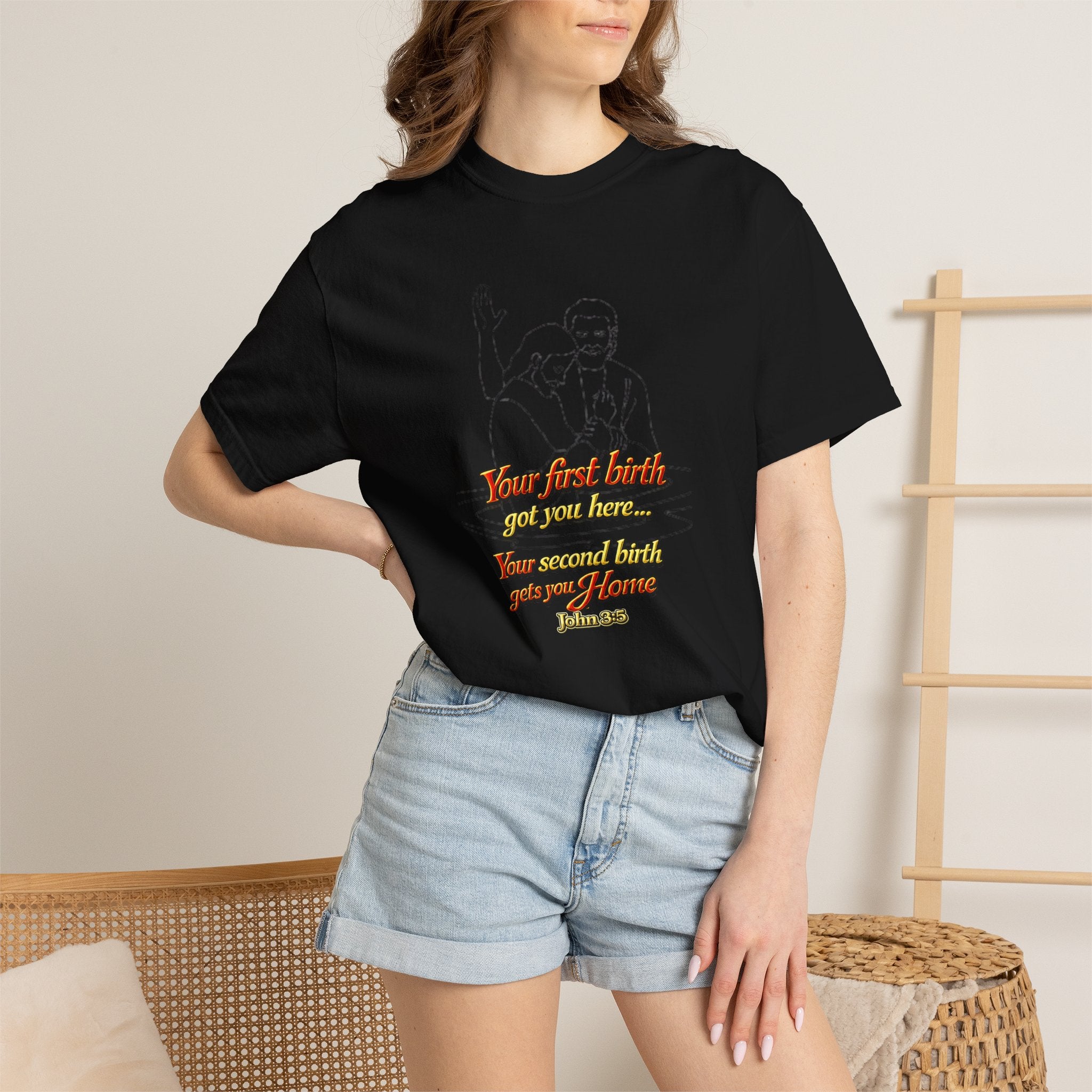 Biblical John 3:16 T-Shirt — 'Your Best Birth You Will Know, Your Second Birth Your Home' Christian Graphic Tee