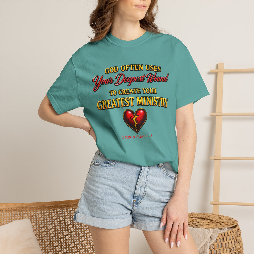 Christian Inspirational T-Shirt — "God Often Uses Your Deepest Wound to Create Your Greatest Ministry"