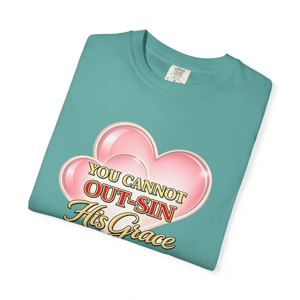 Christian Heart T-Shirt — "You Cannot Out-Sin His Grace" (Romans 5:20)