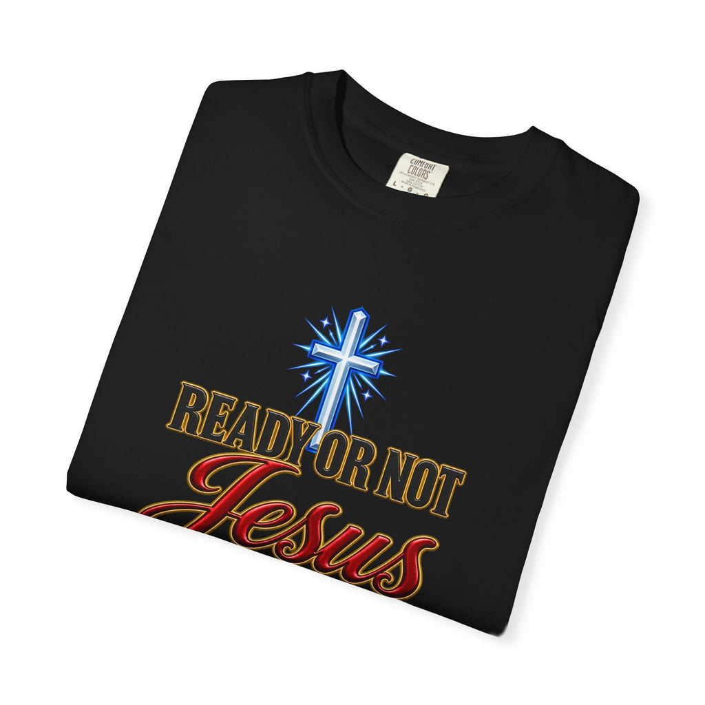 Christian T-Shirt — "Ready or Not Jesus Is Coming" Bible Verse Tee (Matthew 24:44)