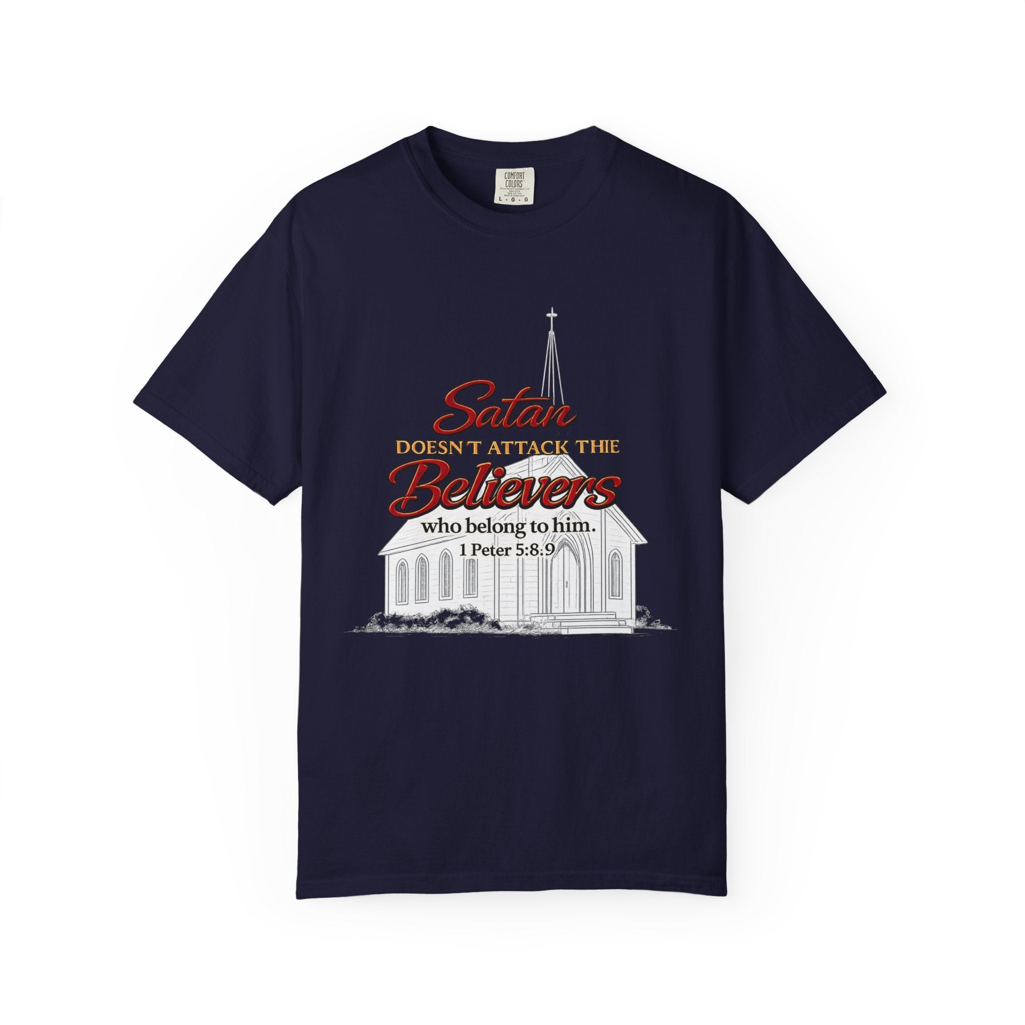 Christian Statement T-Shirt — "Satan Doesn't Attack the Believers" Church Scripture Tee
