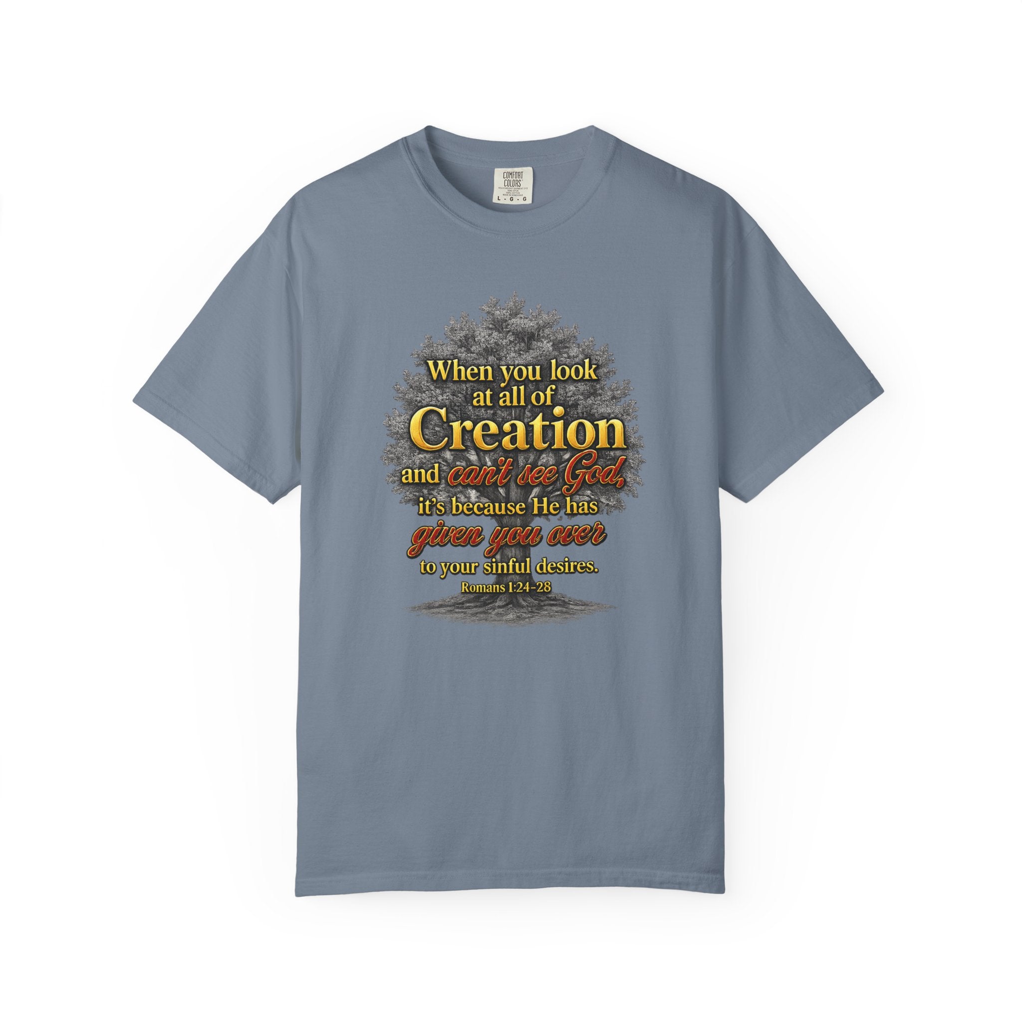 Creation Tree Christian T-Shirt — "When you look at all of Creation" Inspirational Faith Tee
