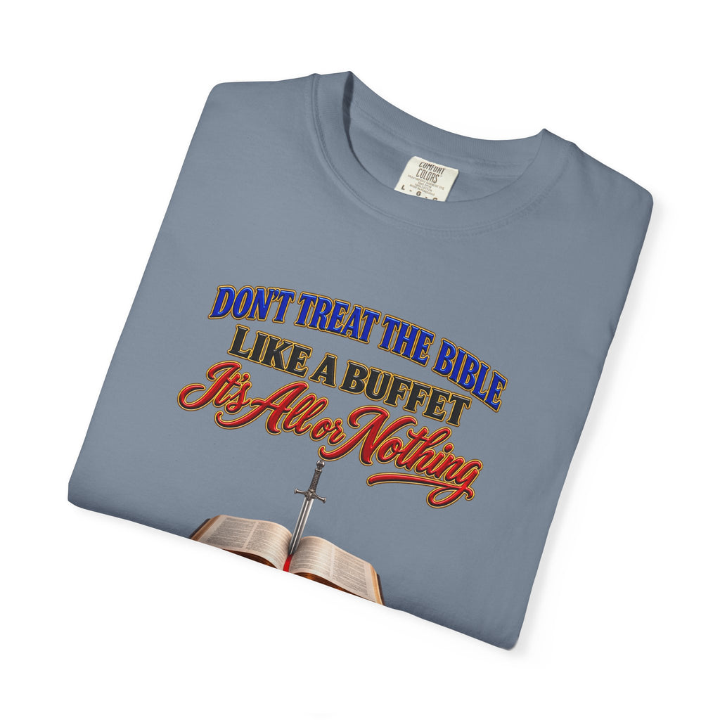 Christian Faith T-Shirt — "Don't Treat the Bible Like a Buffet" with Open Bible & "Full Armor of God" Back