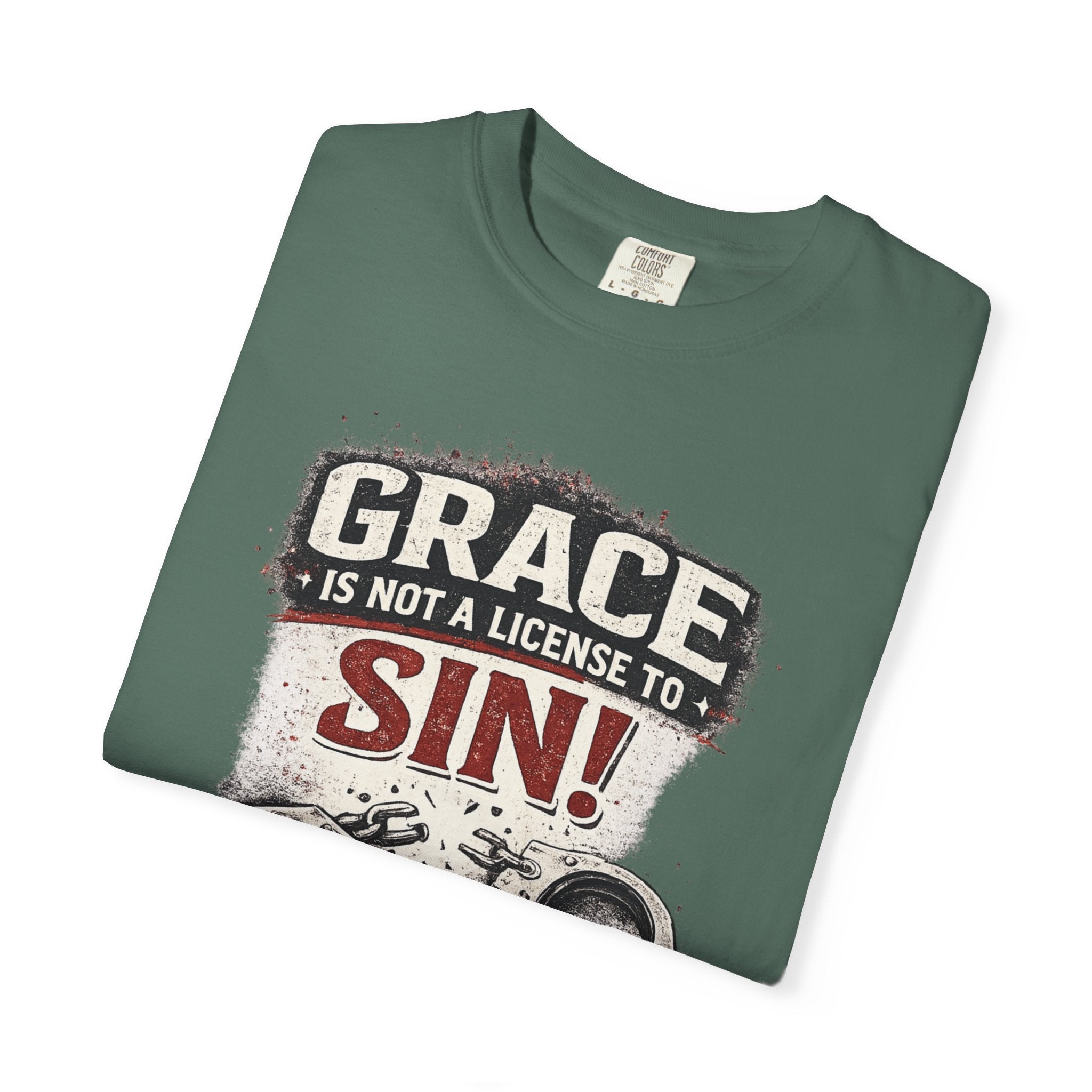 Grace Is Not a License to Sin T-Shirt — Christian Faith Graphic Tee