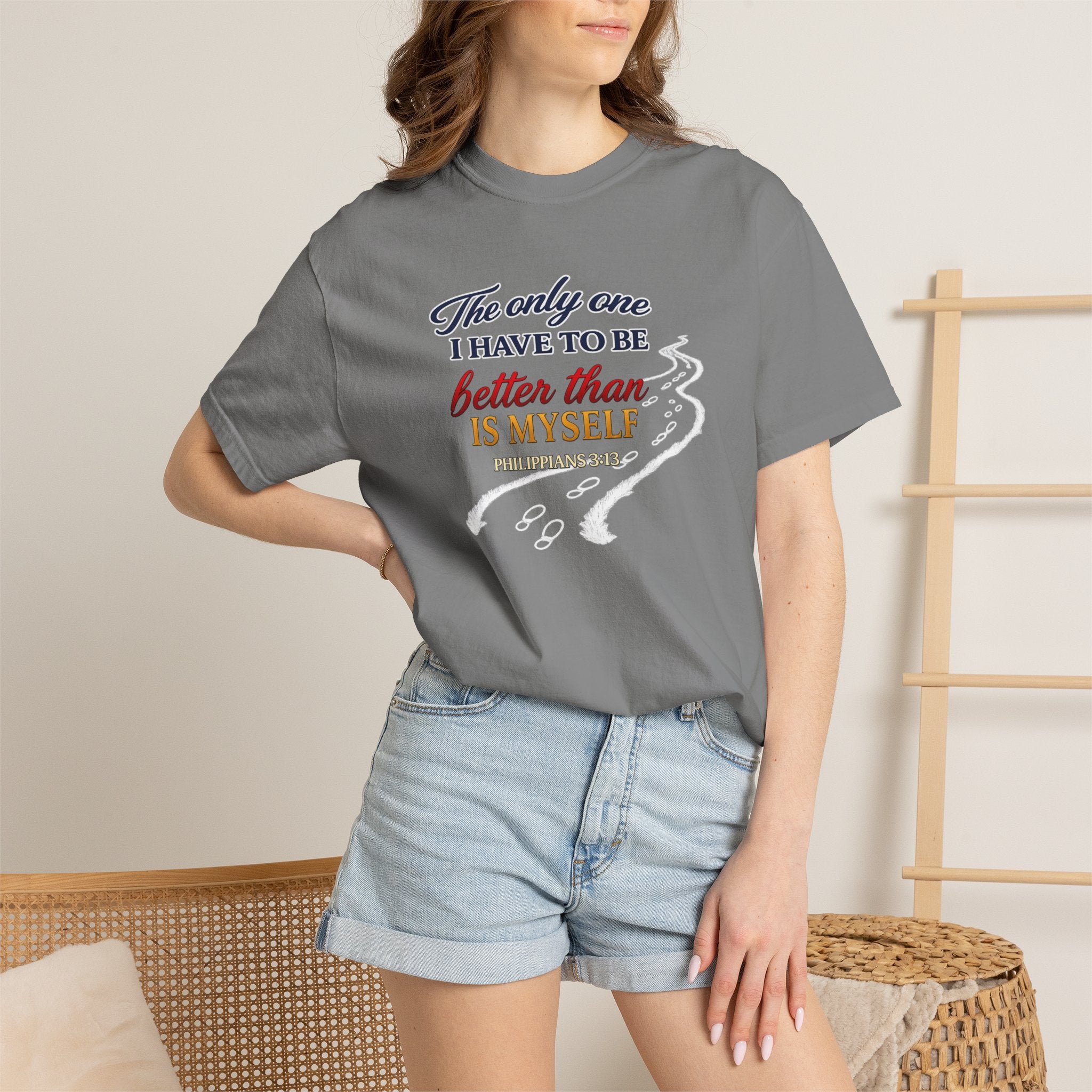 Inspirational Graphic T-Shirt — "The only one I have to be better than is myself"