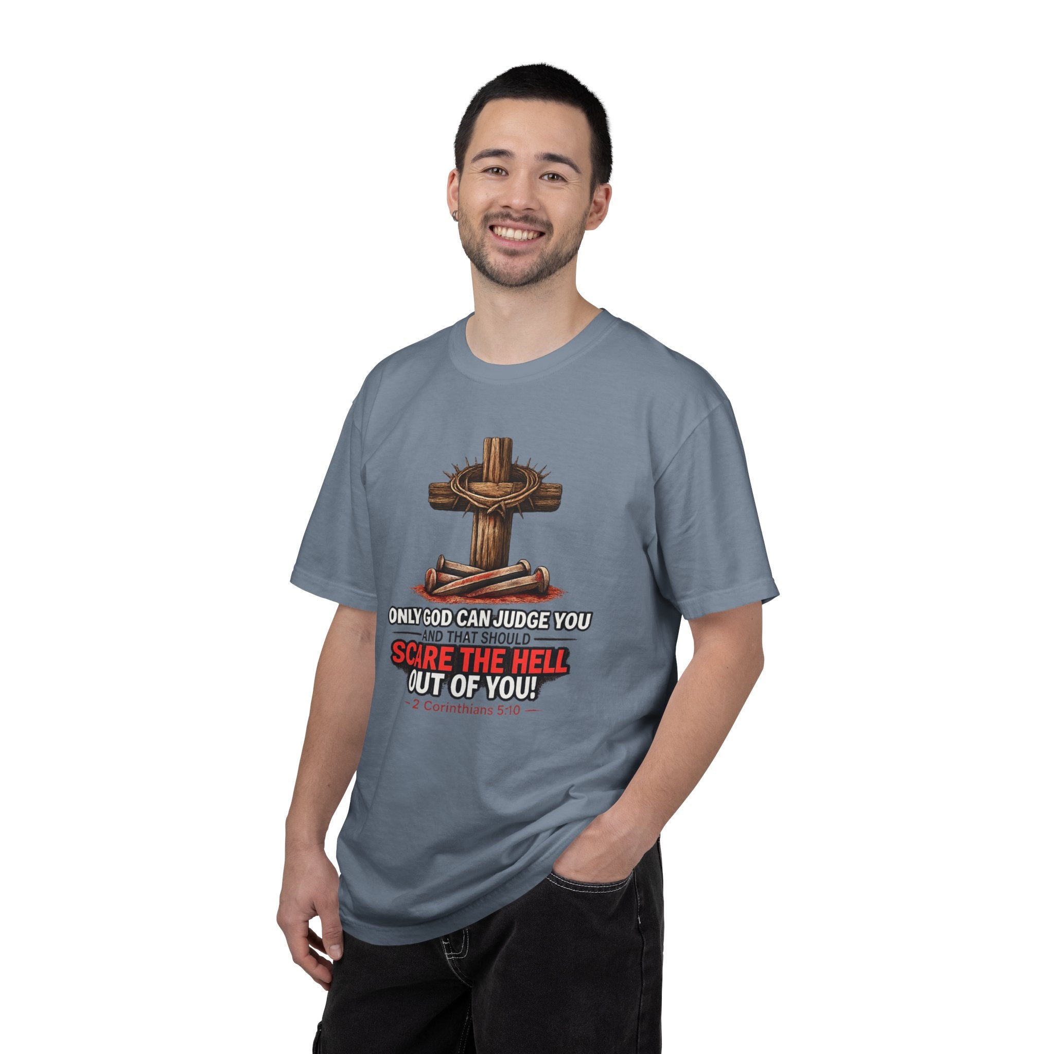 T-Shirt — 'Only God Can Judge You, Scare the Hell Out of You' Cross Design