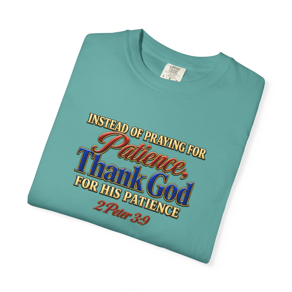 Patience Thank God T-Shirt — Christian Faith Scripture Tee (2 Peter 3:9)