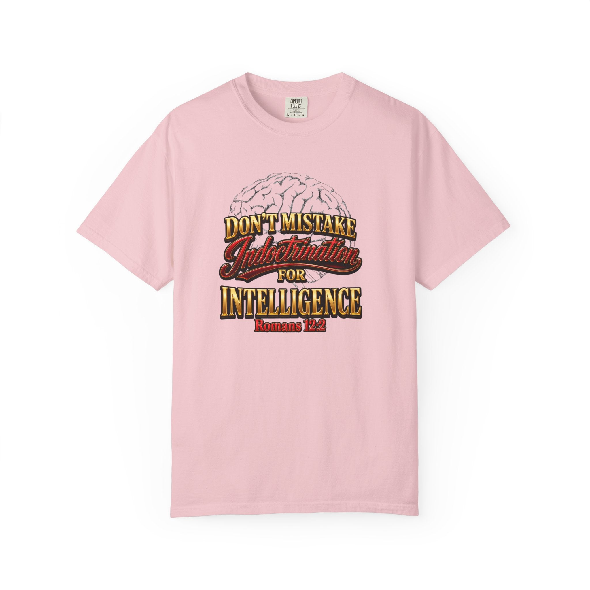 Don’t Mistake Indoctrination for Intelligence T-Shirt — Bold Retro Statement Tee