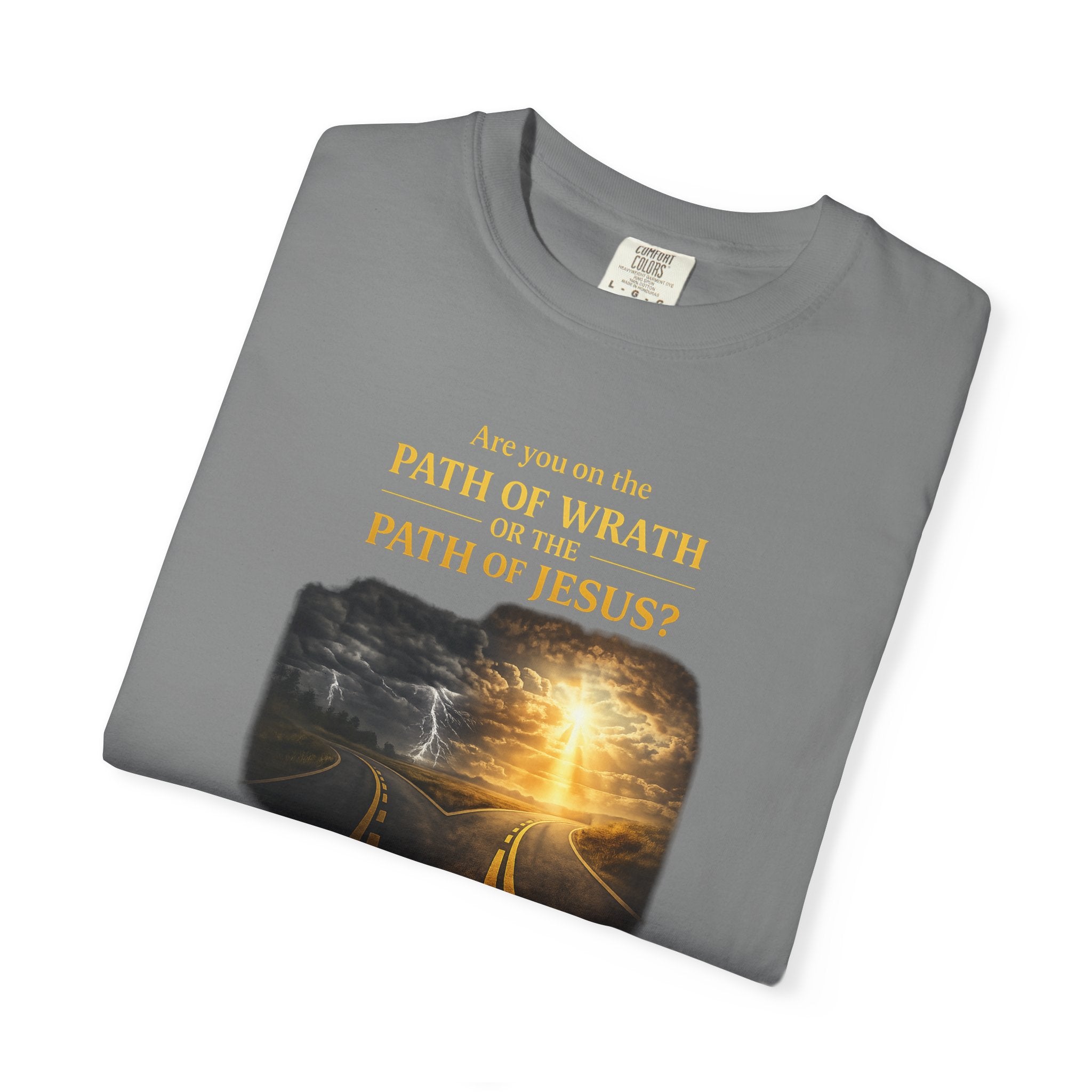 Christian Graphic T-Shirt — "Path of Wrath or Path of Jesus?" Inspirational Faith Tee