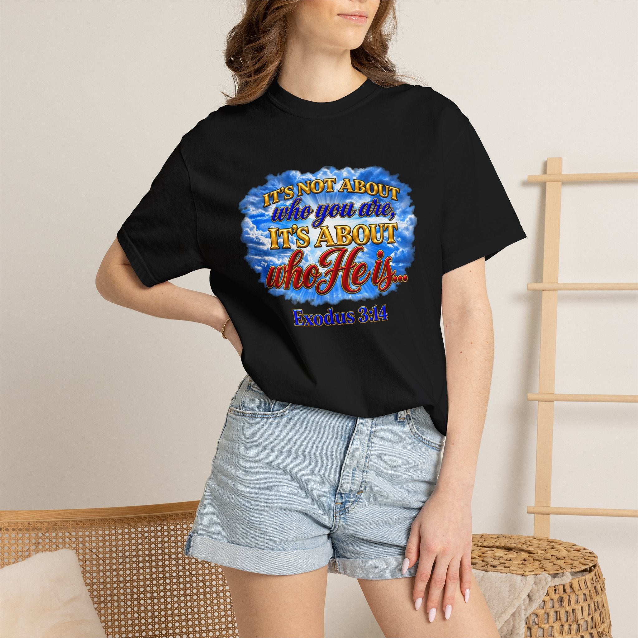 Christian Message T-Shirt, It's About Who He Is