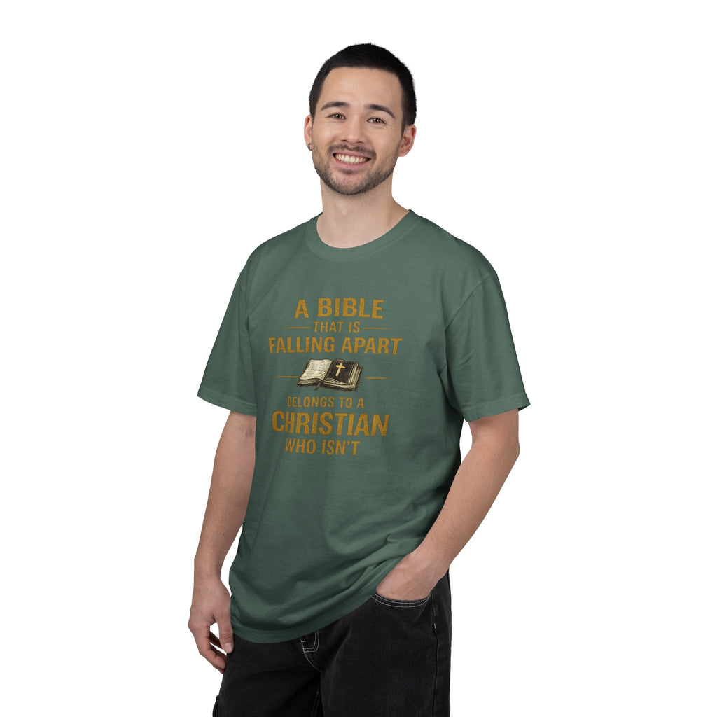 Christian T-Shirt — “A Bible That Is Falling Apart Belongs to a Christian Who Isn’t” — Faith Apparel