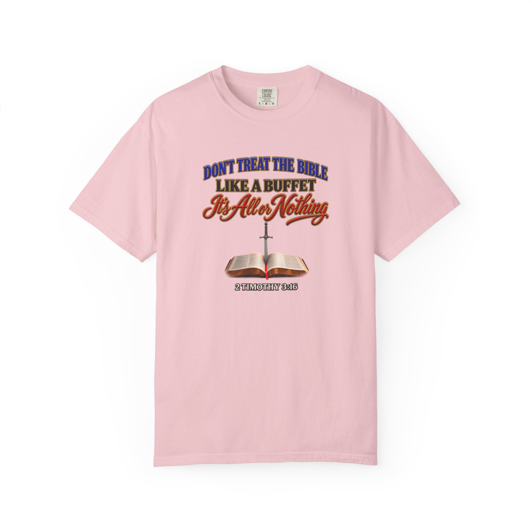 Christian Faith T-Shirt — "Don't Treat the Bible Like a Buffet" with Open Bible & "Full Armor of God" Back