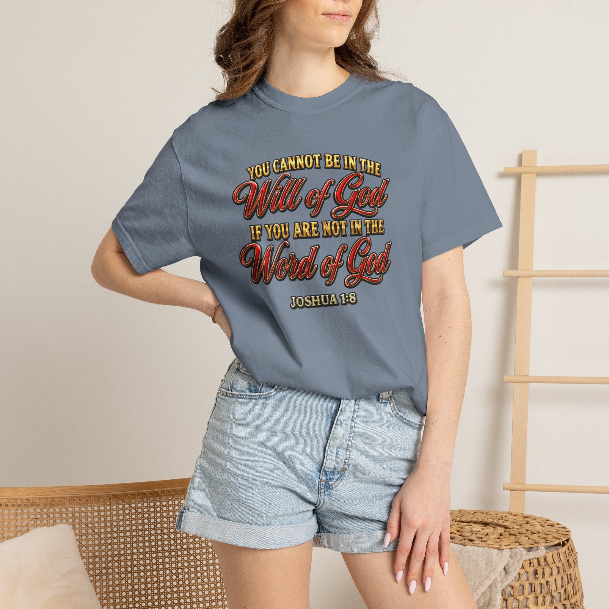 Will of God Christian T-Shirt — "You Cannot Be In The Will of God If You Are Not In The Word of God"