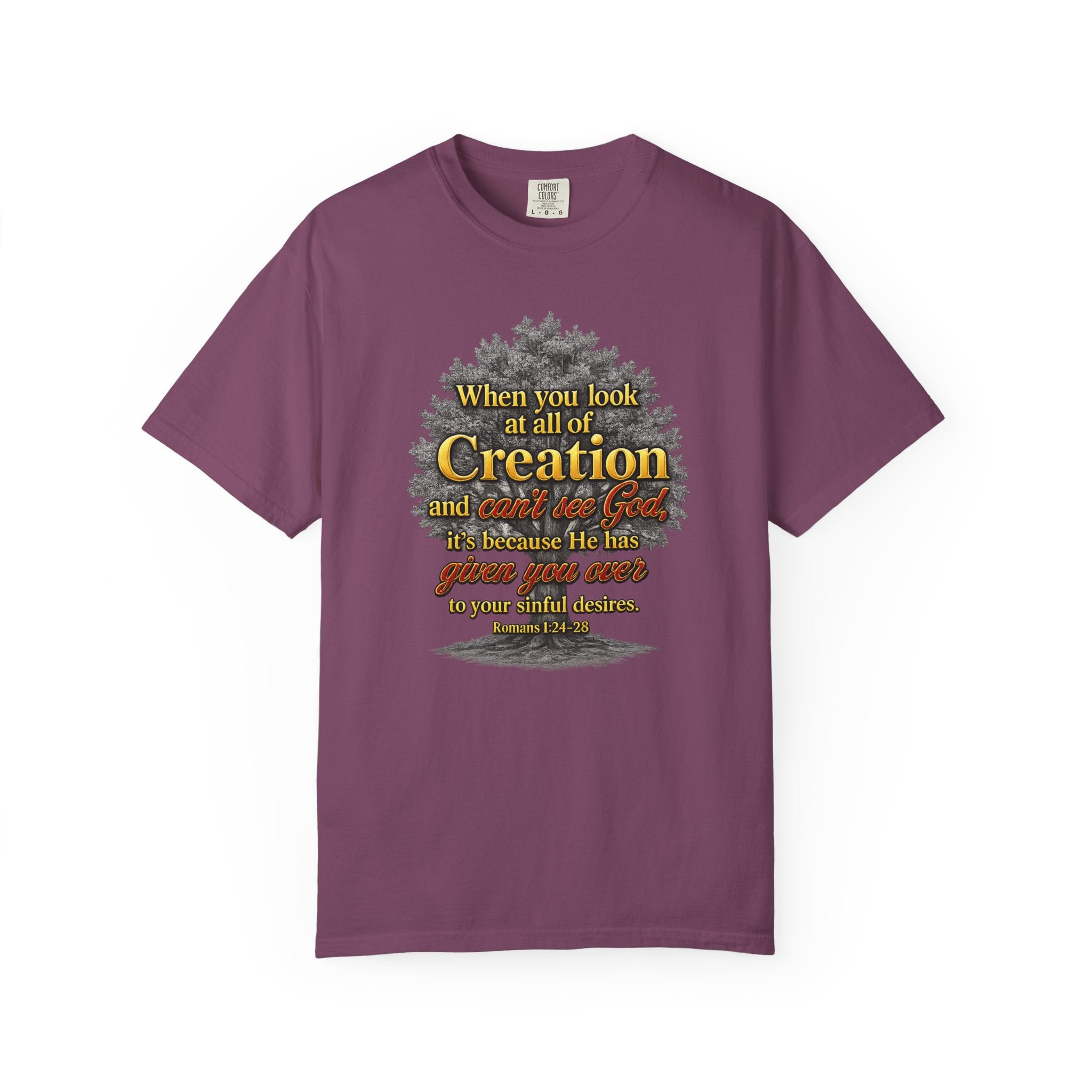 Creation Tree Christian T-Shirt — "When you look at all of Creation" Inspirational Faith Tee