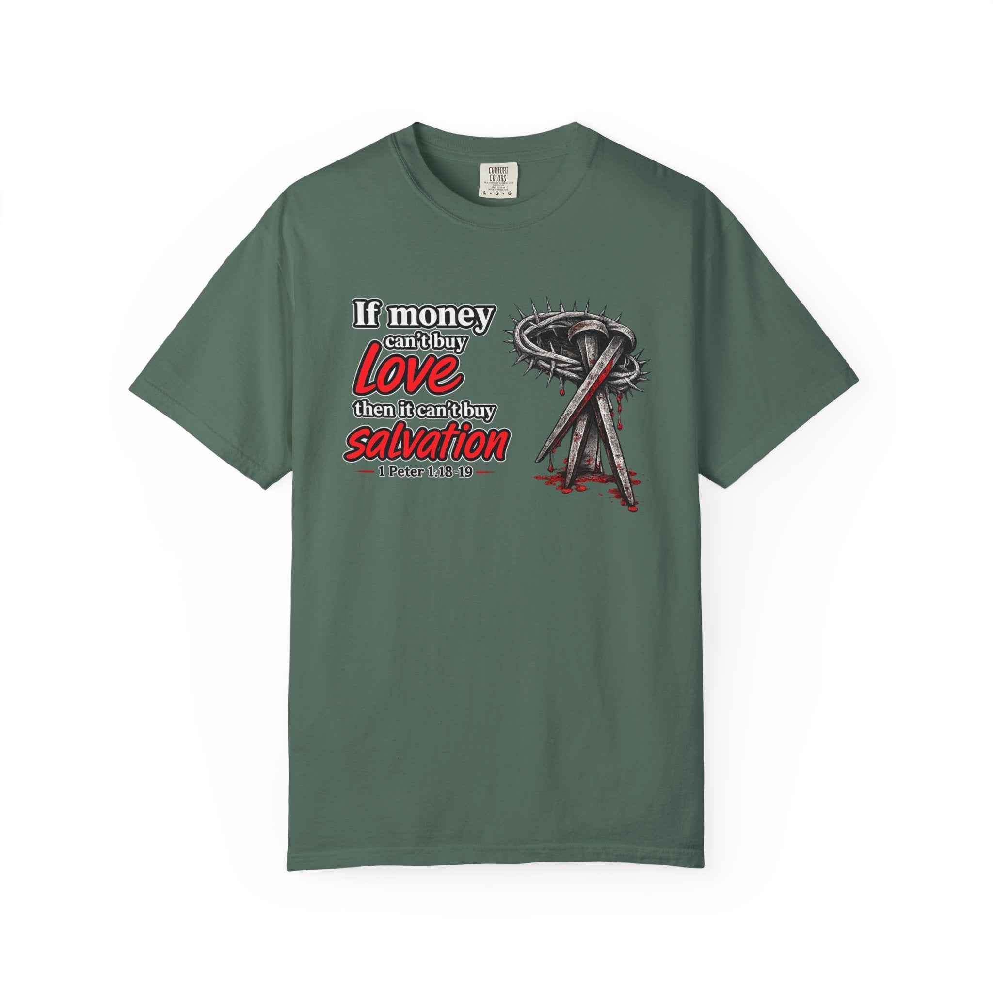 Christian Salvation T-Shirt — “If Money Can’t Buy Love, Then It Can’t Buy Salvation” Faith Graphic Tee