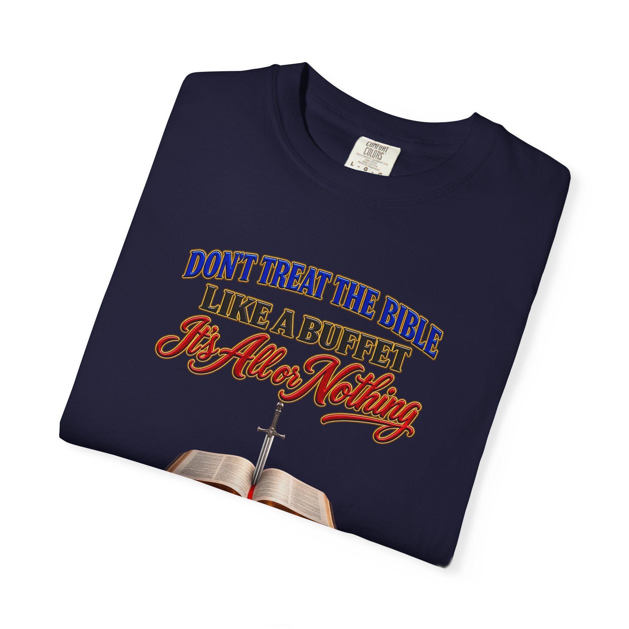 Christian Faith T-Shirt — "Don't Treat the Bible Like a Buffet" with Open Bible & "Full Armor of God" Back